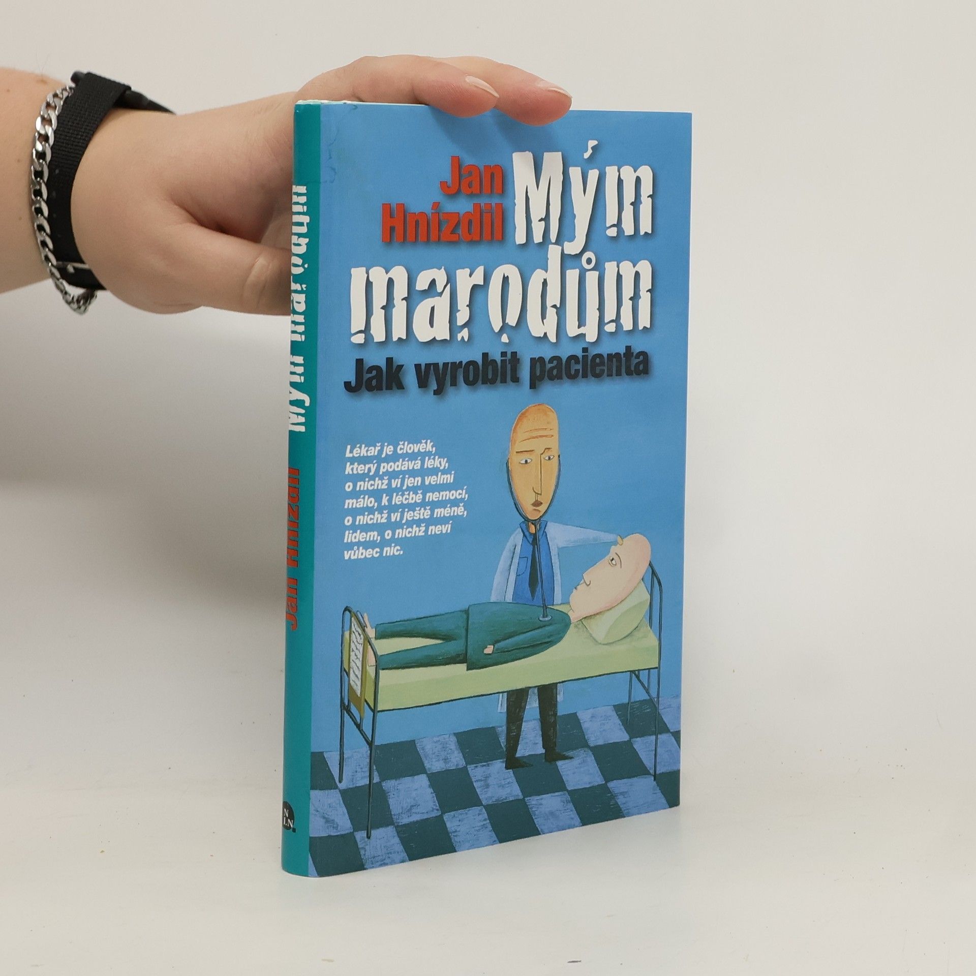 Jan Hnízdil Mým marodům