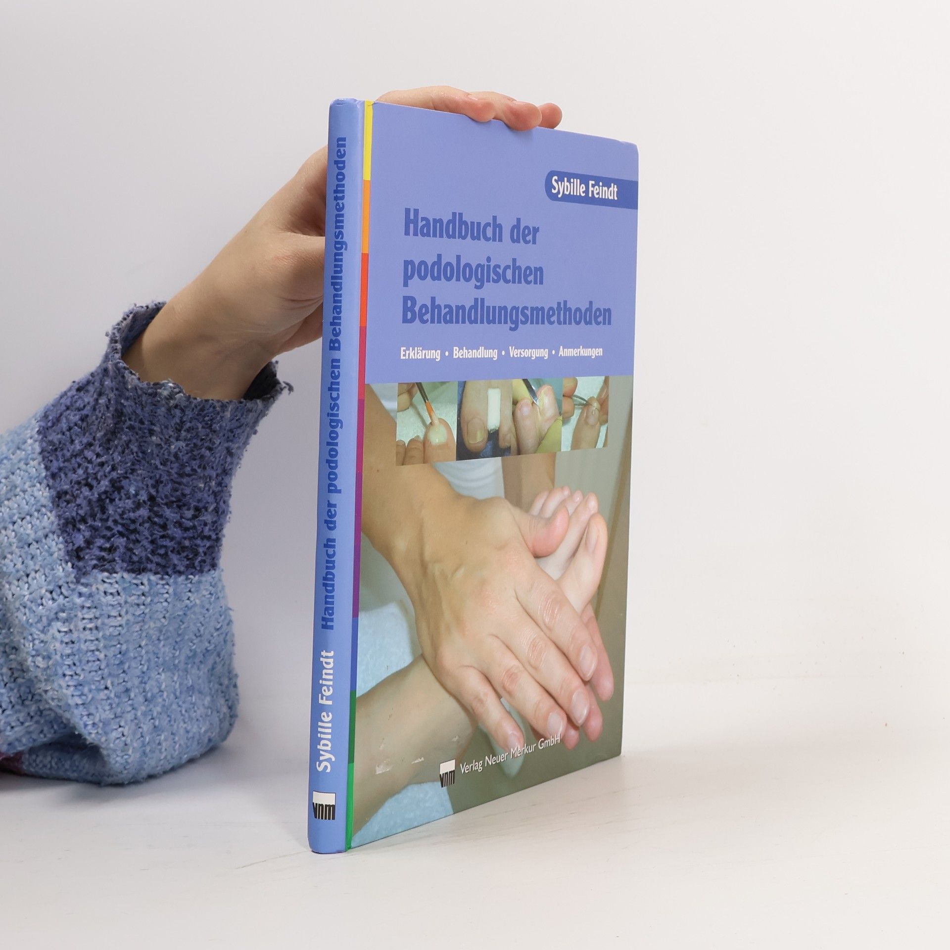 Handbuch der podologischen Behandlungsmethoden