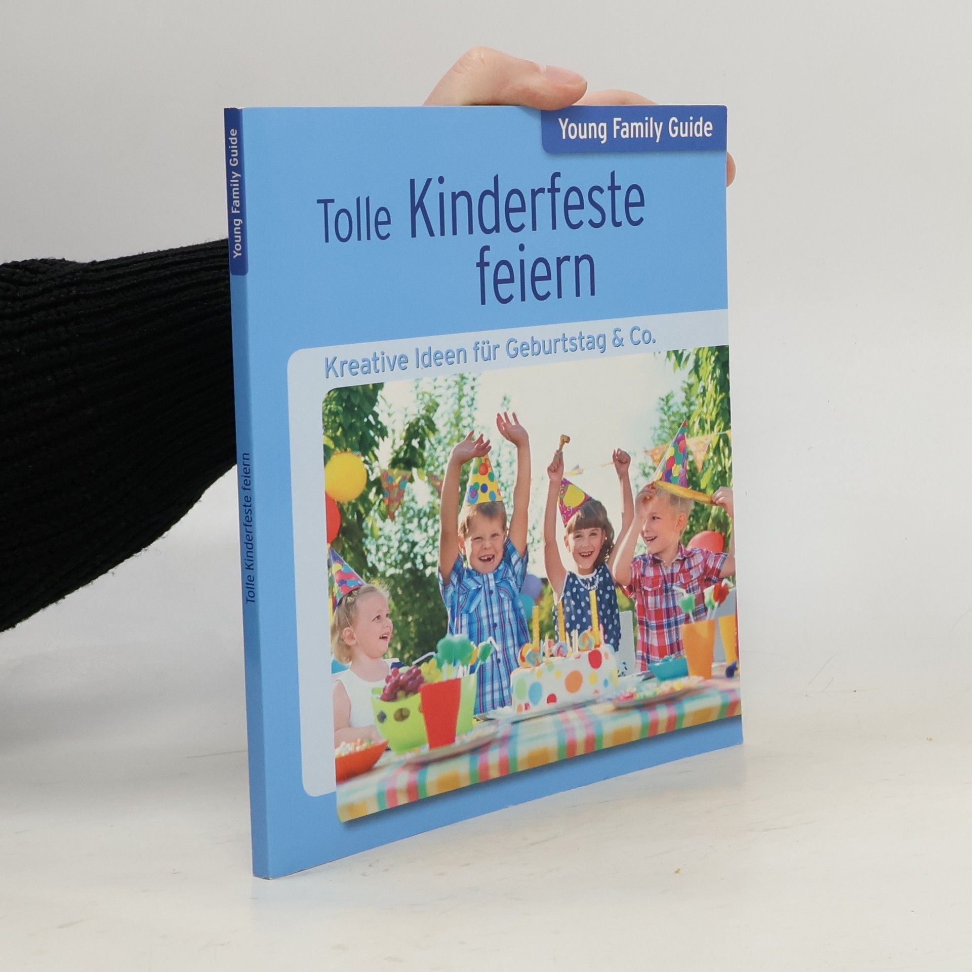 Autorenkollektiv Tolle Kinderfeste feiern