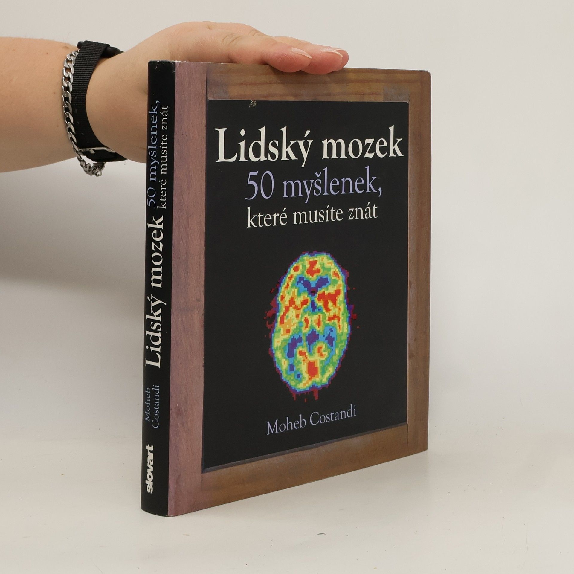 Moheb Costandi Lidský mozek : 50 myšlenek, které musíte znát