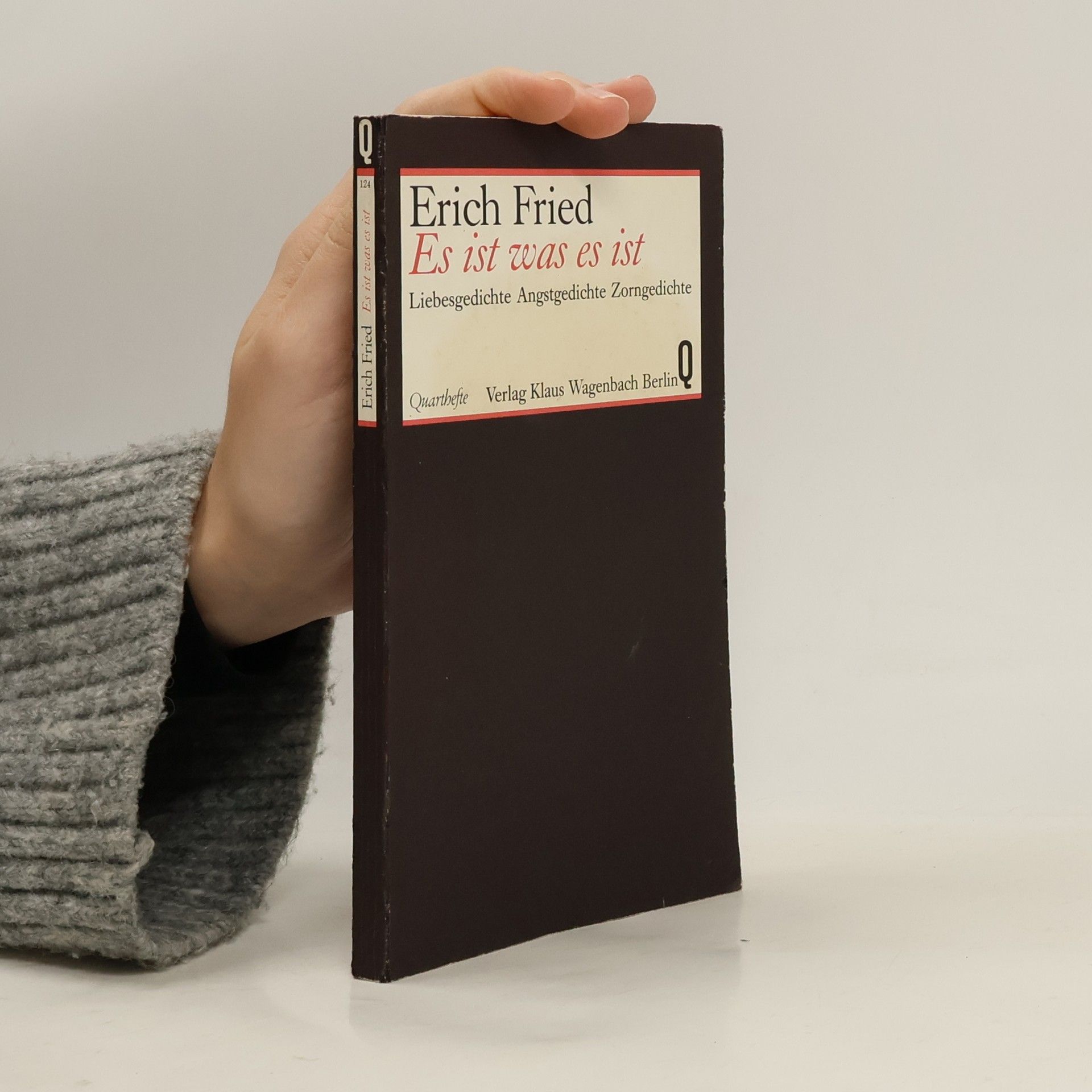 Erich Fried Es ist was es ist