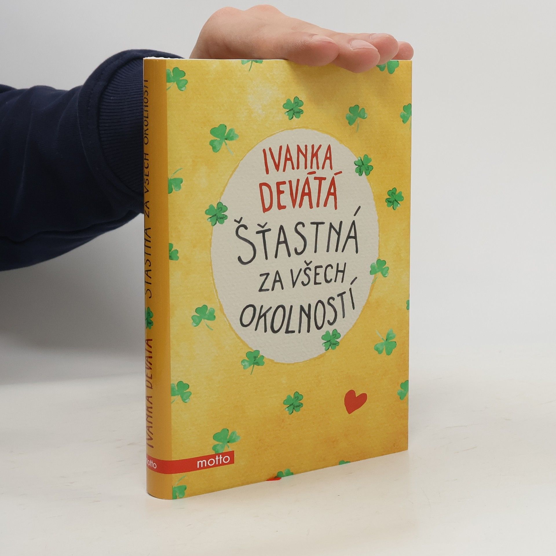 Ivanka Devátá Šťastná za všech okolností