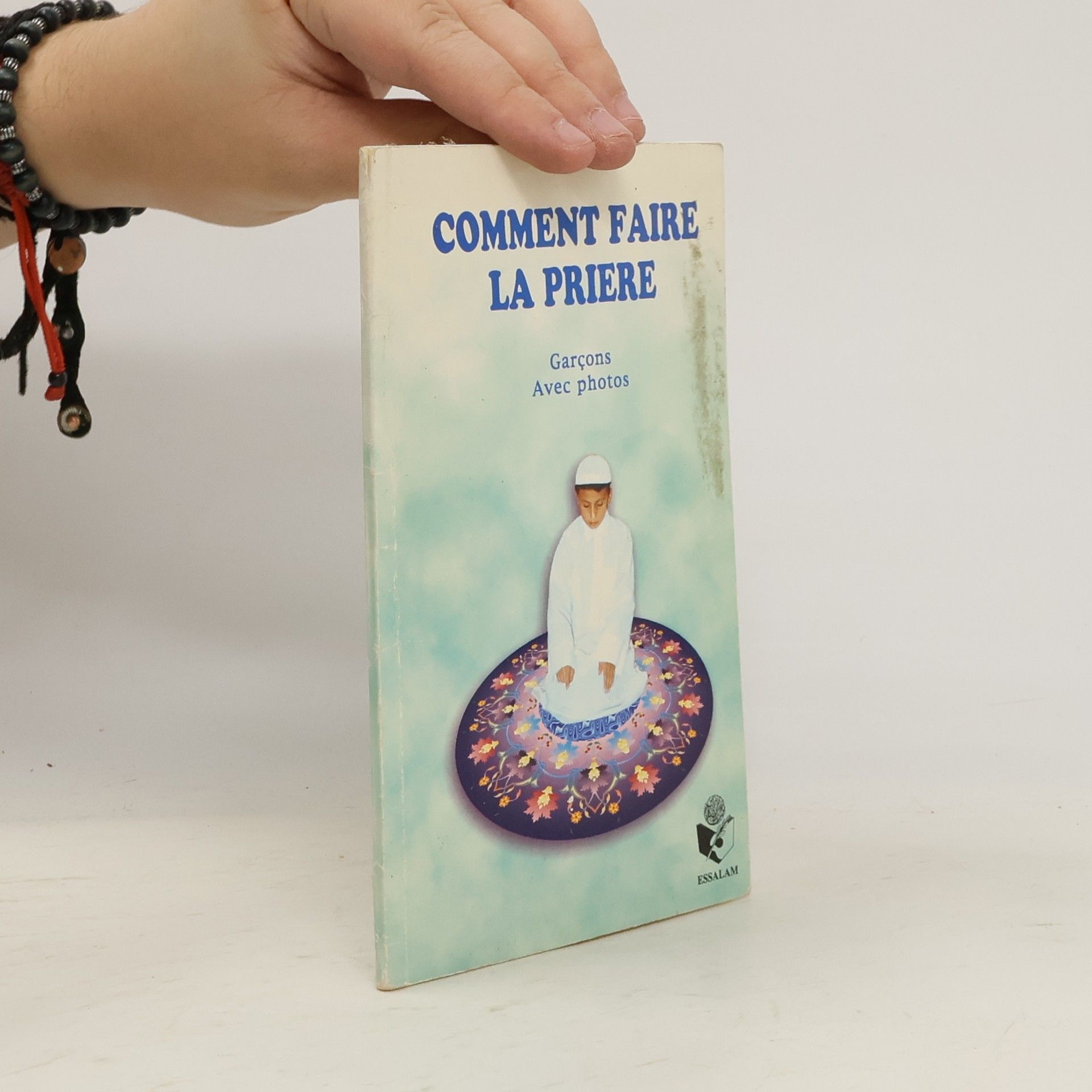 Collectif Comment faire la prière - Pour les garçons, texte français-phonétique-arabe