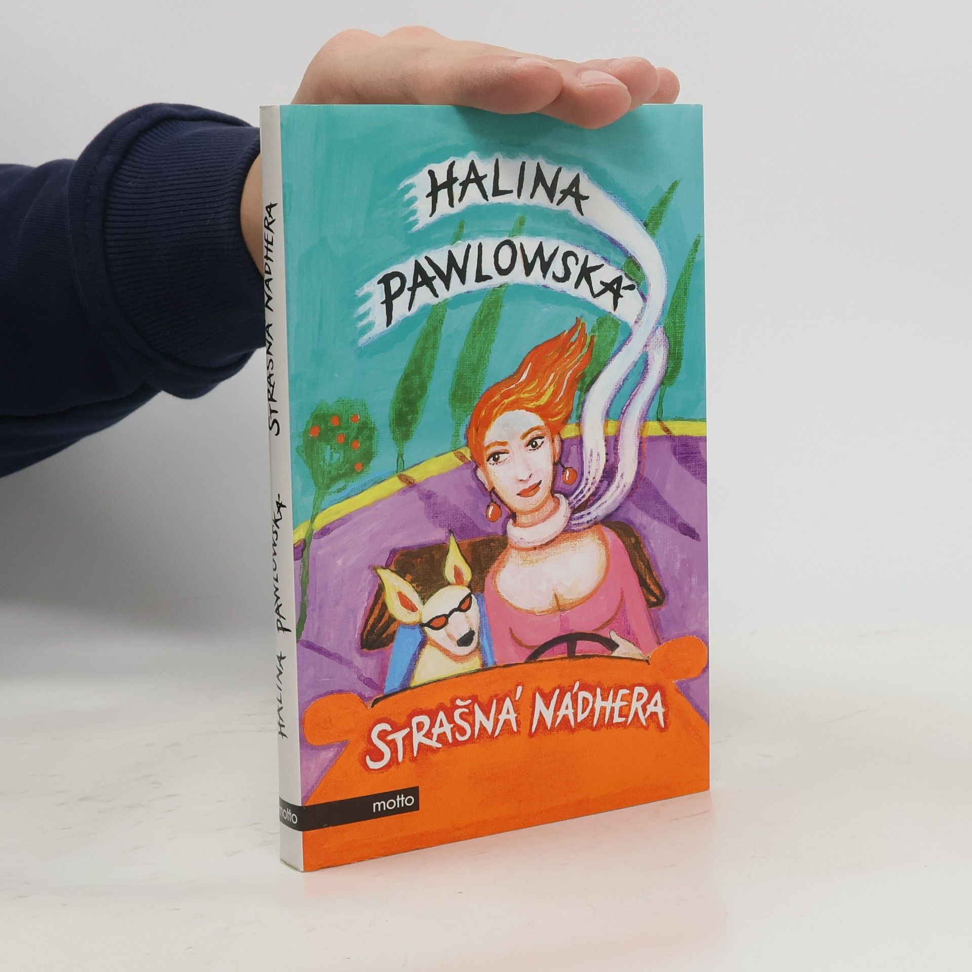 Halina Pawlowská Strašná nádhera