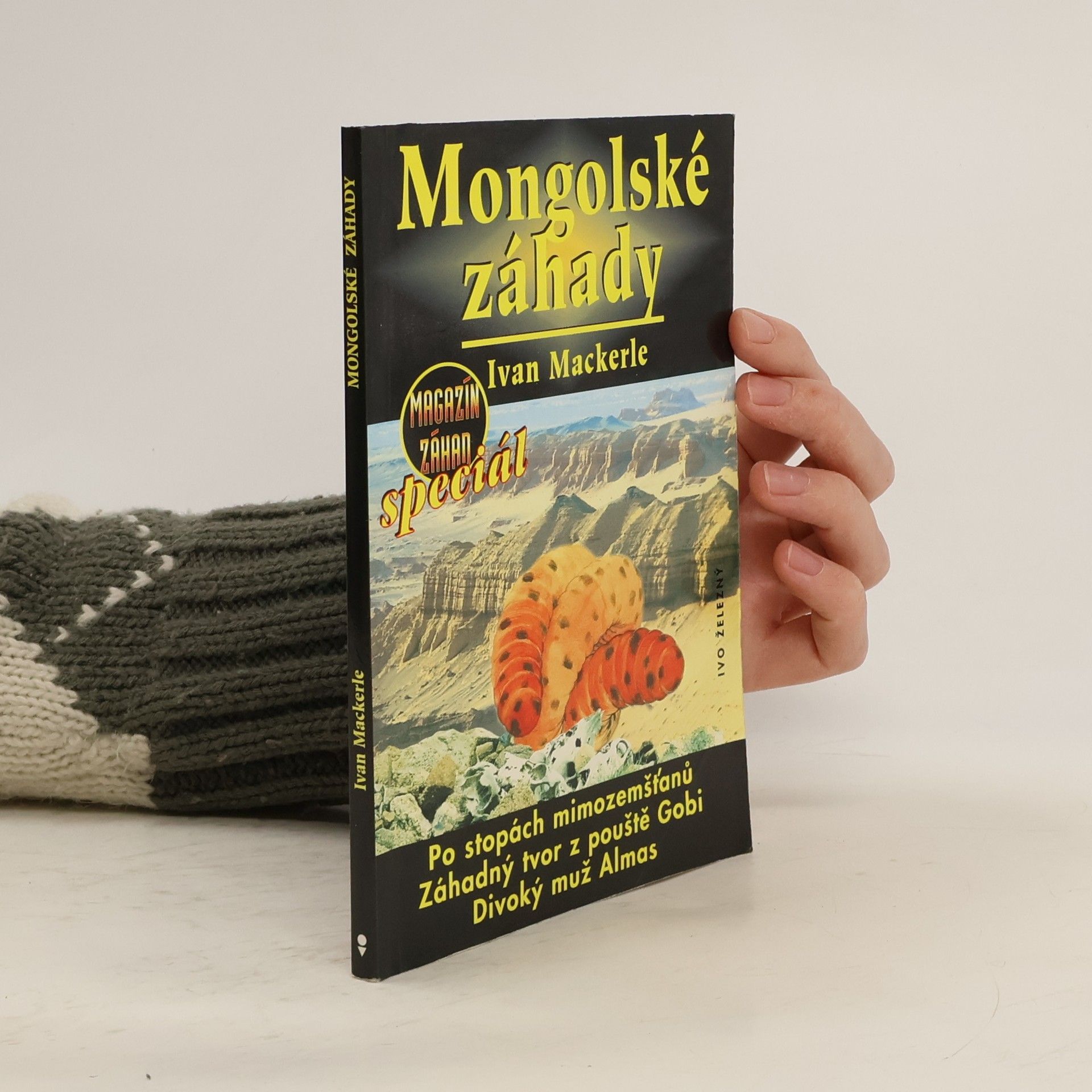 Ivan Mackerle Mongolské záhady. Magazín záhad speciál č. 1