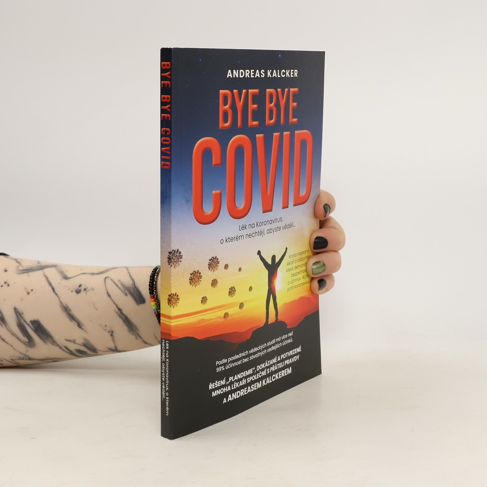 Bye, Bye Covid : lék na koronavirus, o kterém nechtějí, abyste věděli...