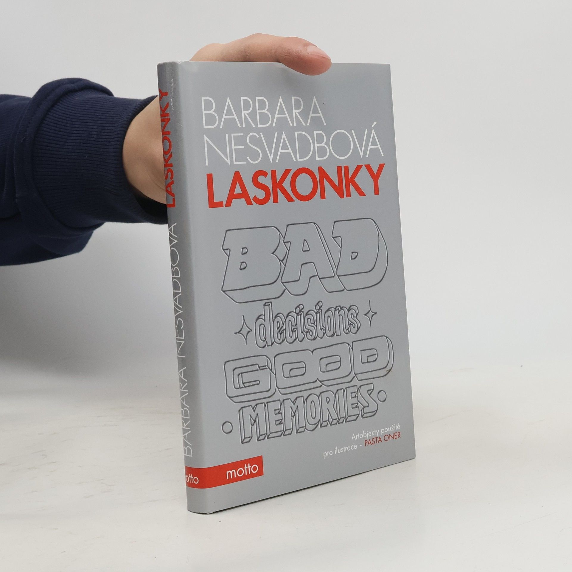 Bára Nesvadbová Laskonky. Bad decisions, good memories