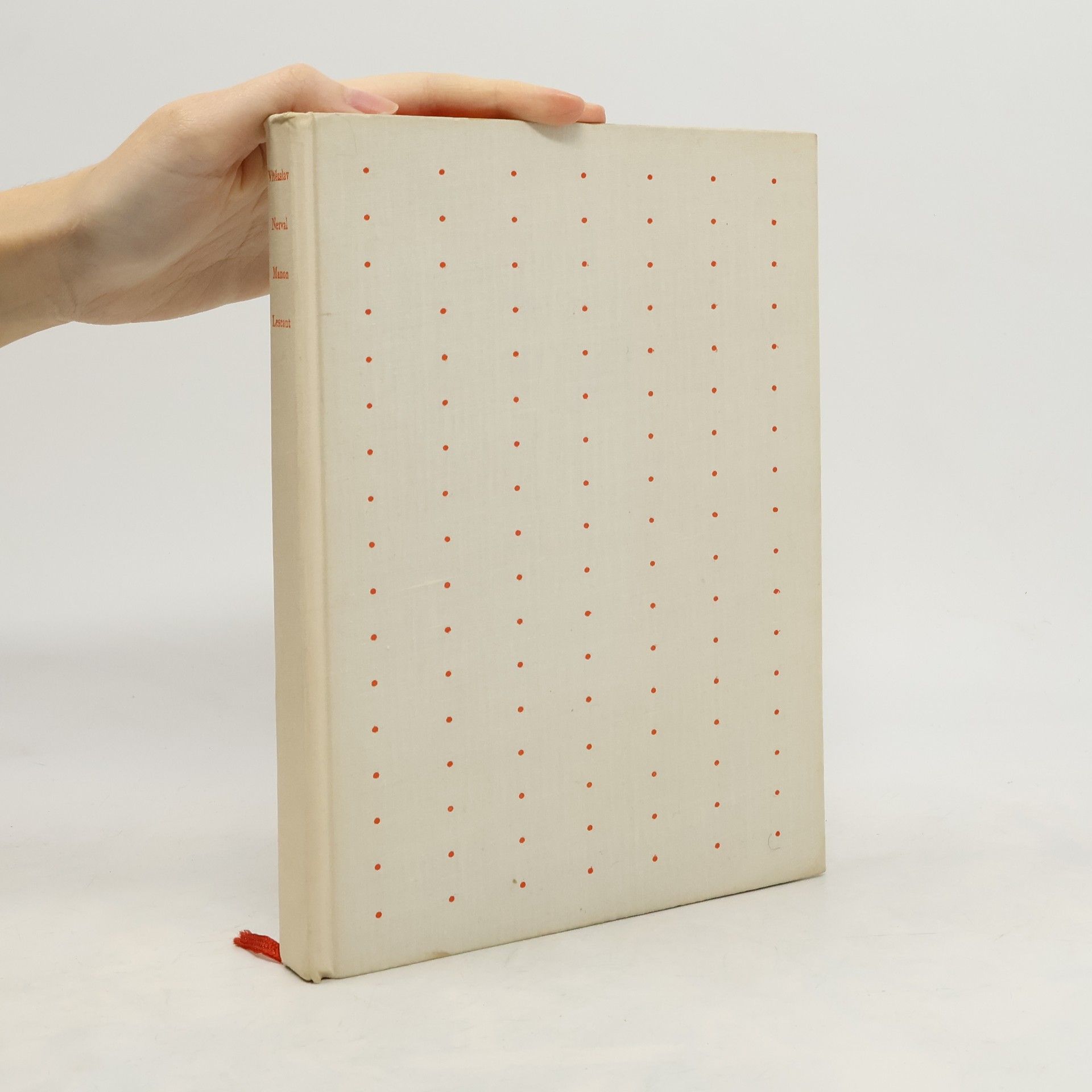 Vítězslav Nezval Dílo XVIII. Manon Lescaut