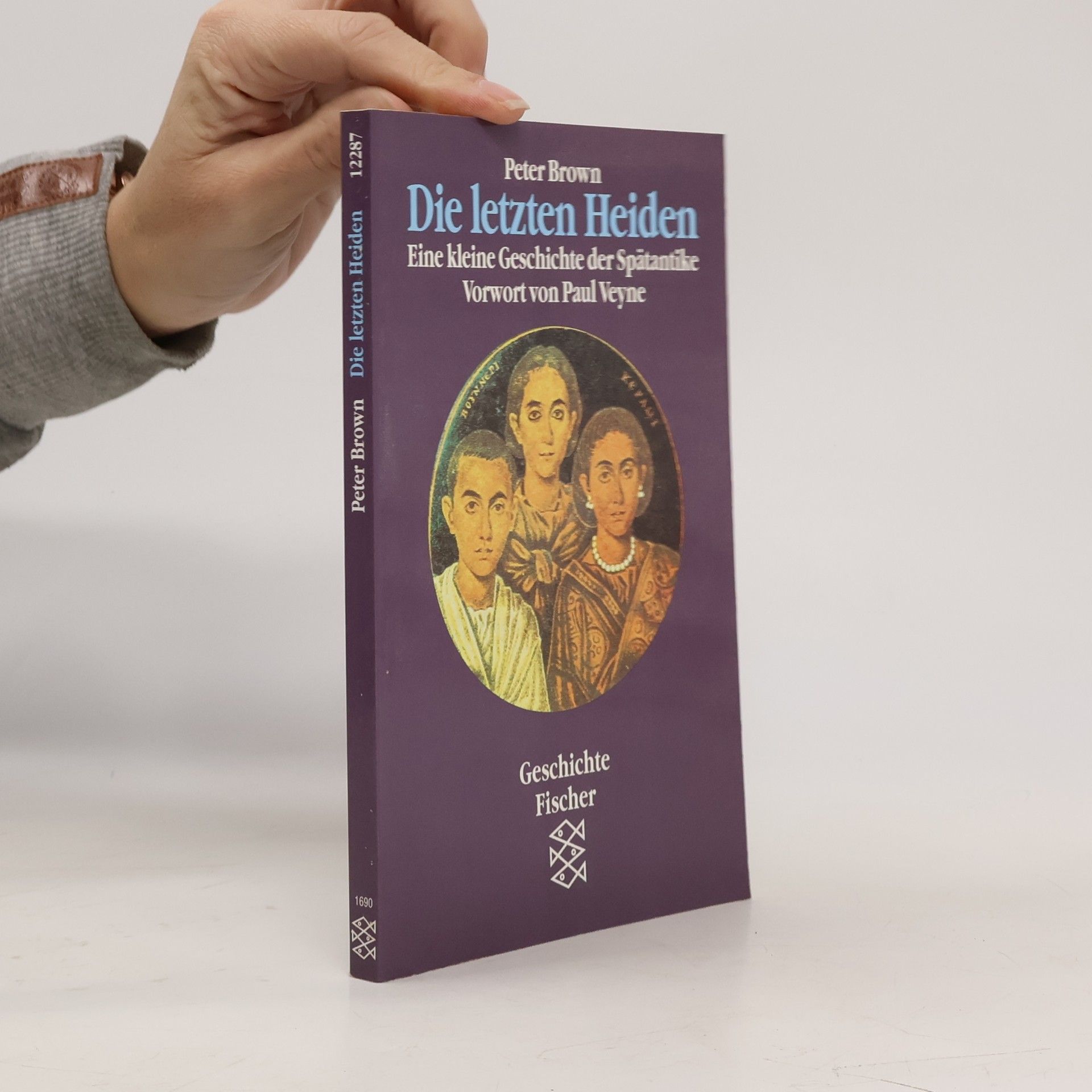 Peter Brown Die letzten Heiden