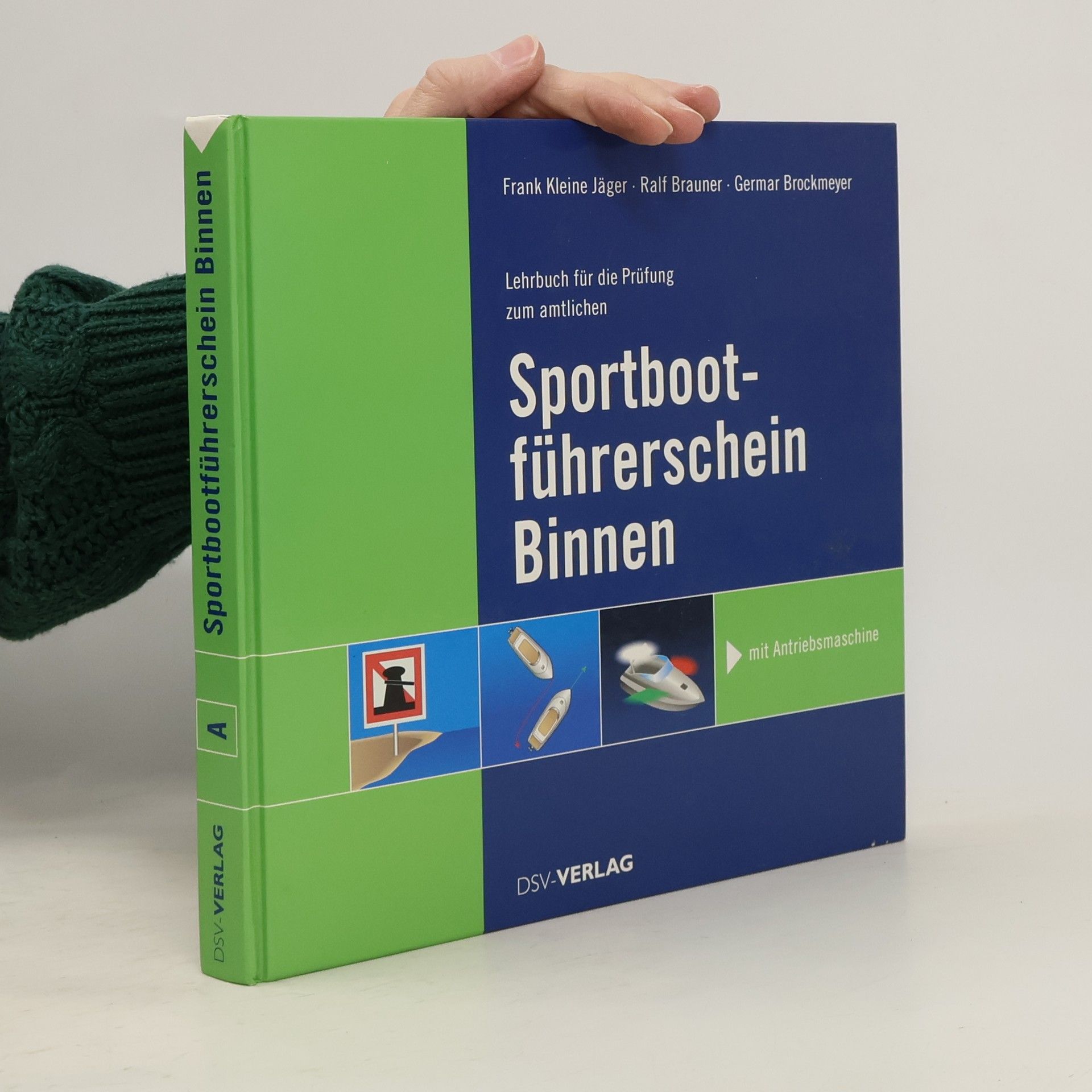 Lehrbuch für die Prüfung zum amtlichen Sportbootführerschein-Binnen unter Antriebsmaschine
