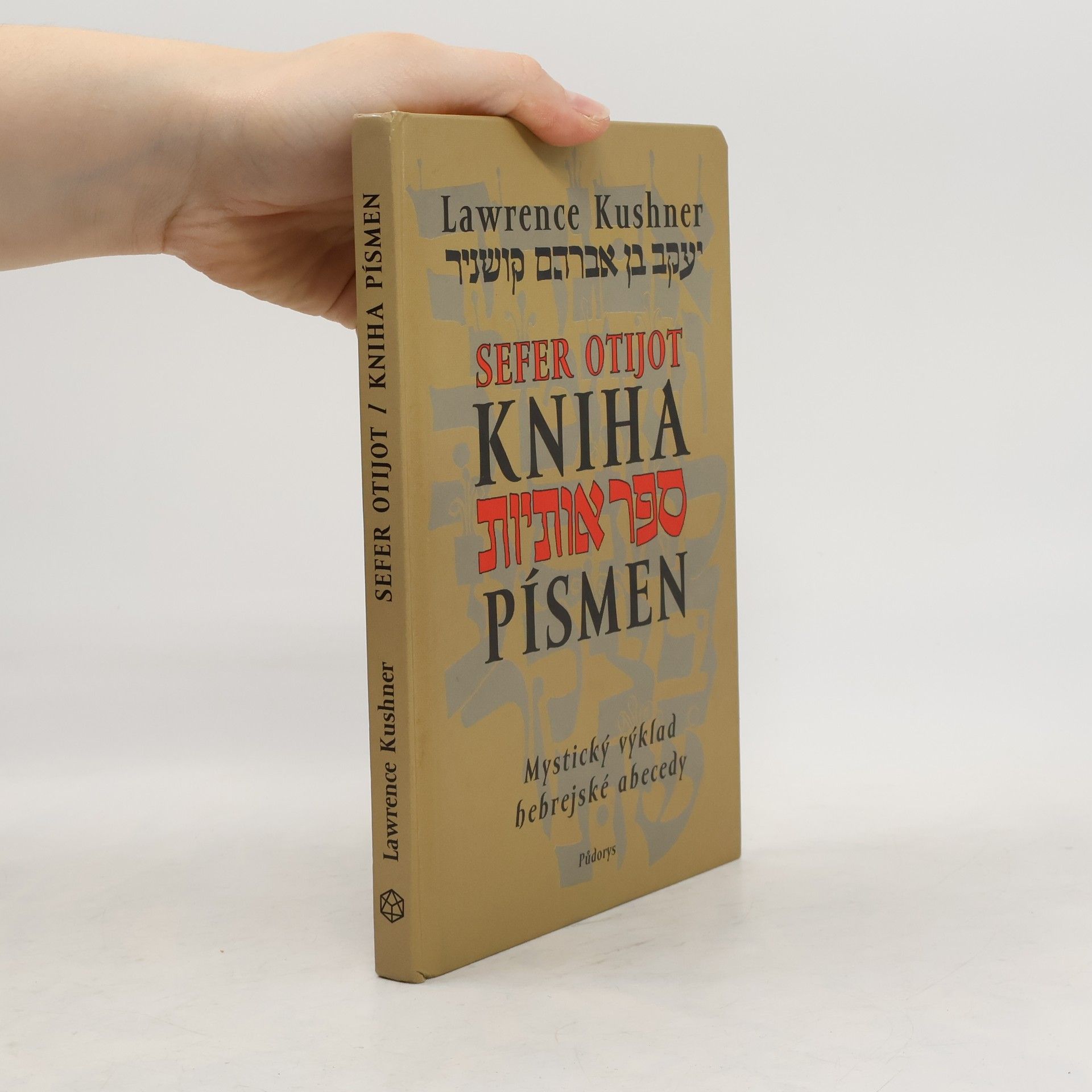 Lawrence Kushner Kniha písmen/Sefer otijot: Mystický výklad hebrejské abecedy