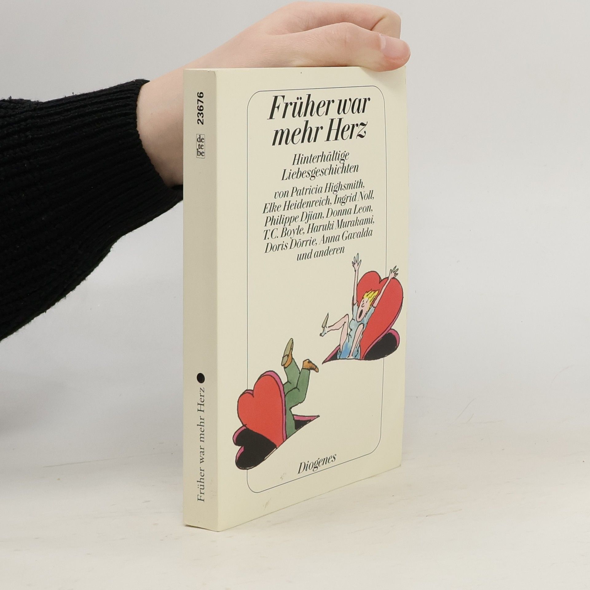 Daniel Kampa Früher war mehr Herz. Hinterhältige Liebesgeschichten