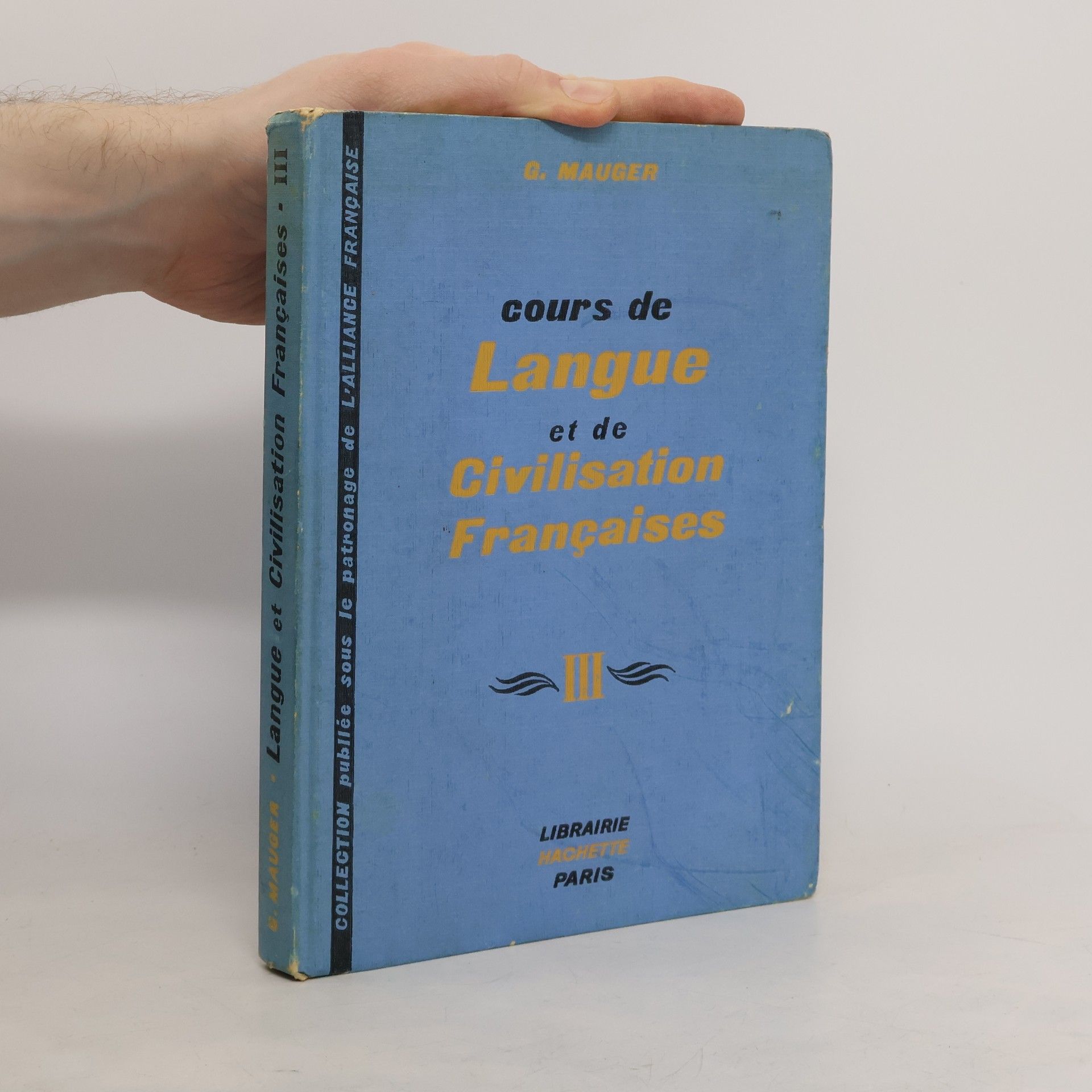 G. Mauger Cours de Langue et de Civilisation Françaises III