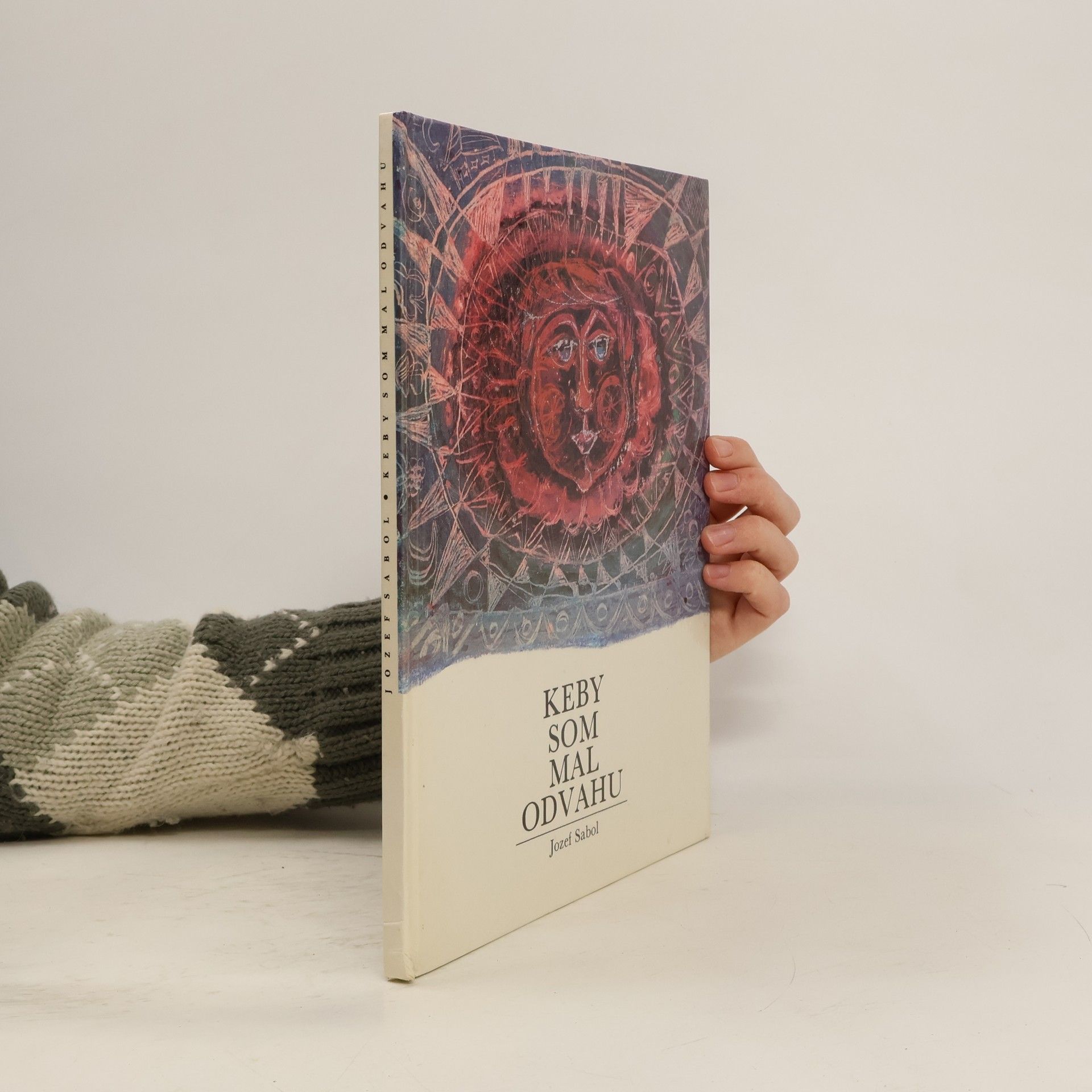 Jozef Sabol Keby som mal odvahu