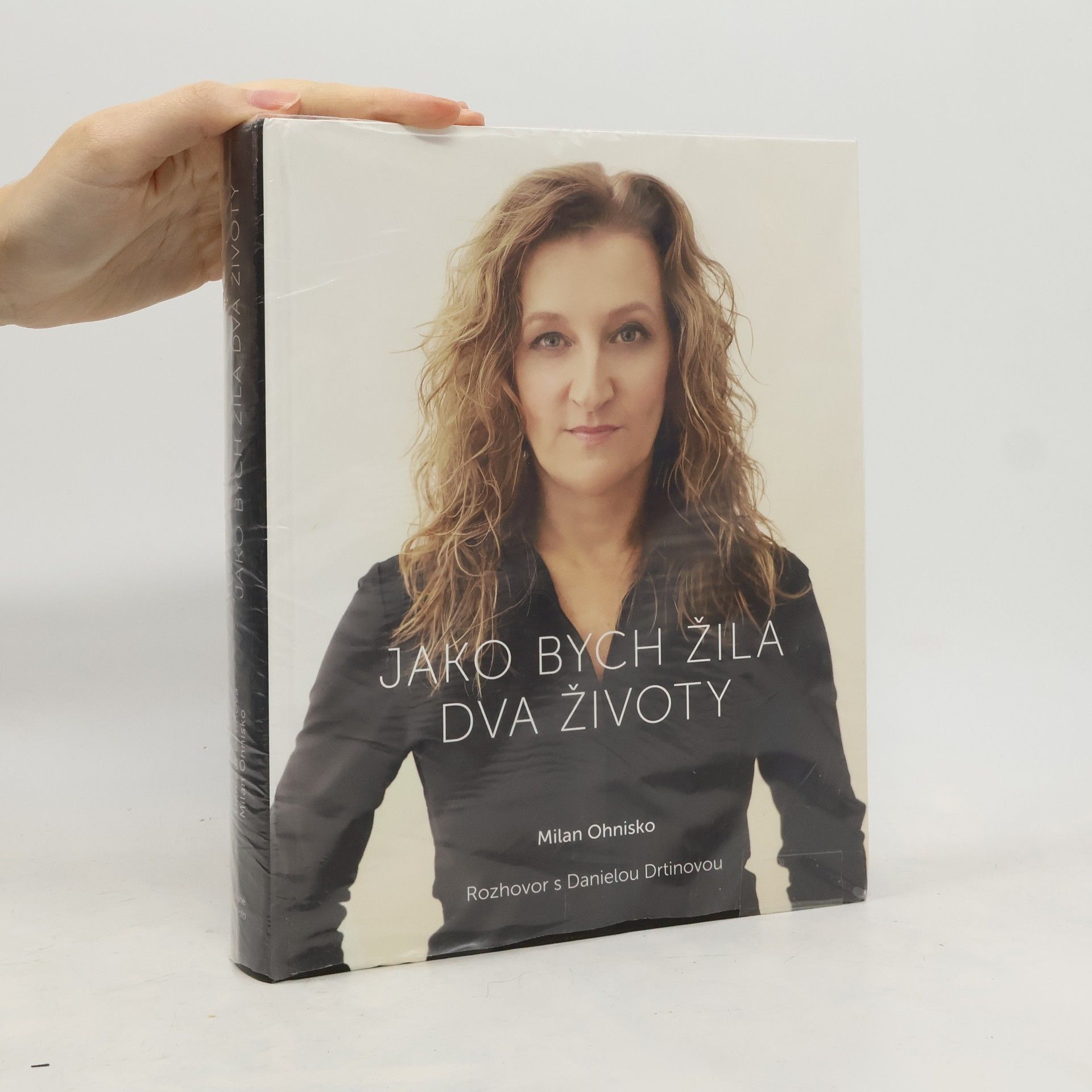Milan Ohnisko Jako bych žila dva životy. Rozhovor s Danielou Drtinovou