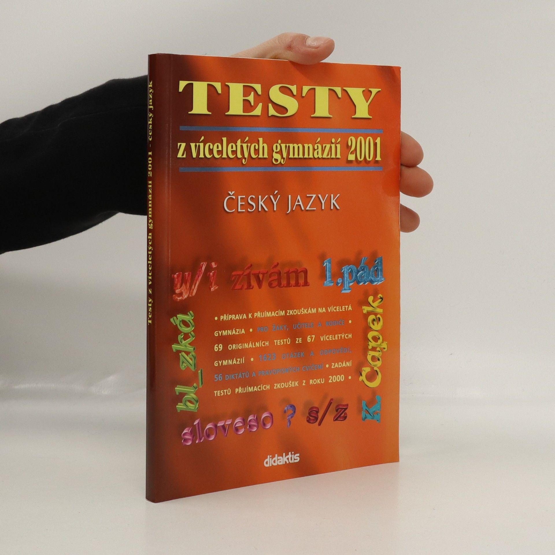 Jana Košulanová Testy z víceletých gymnázií 2001 : český jazyk