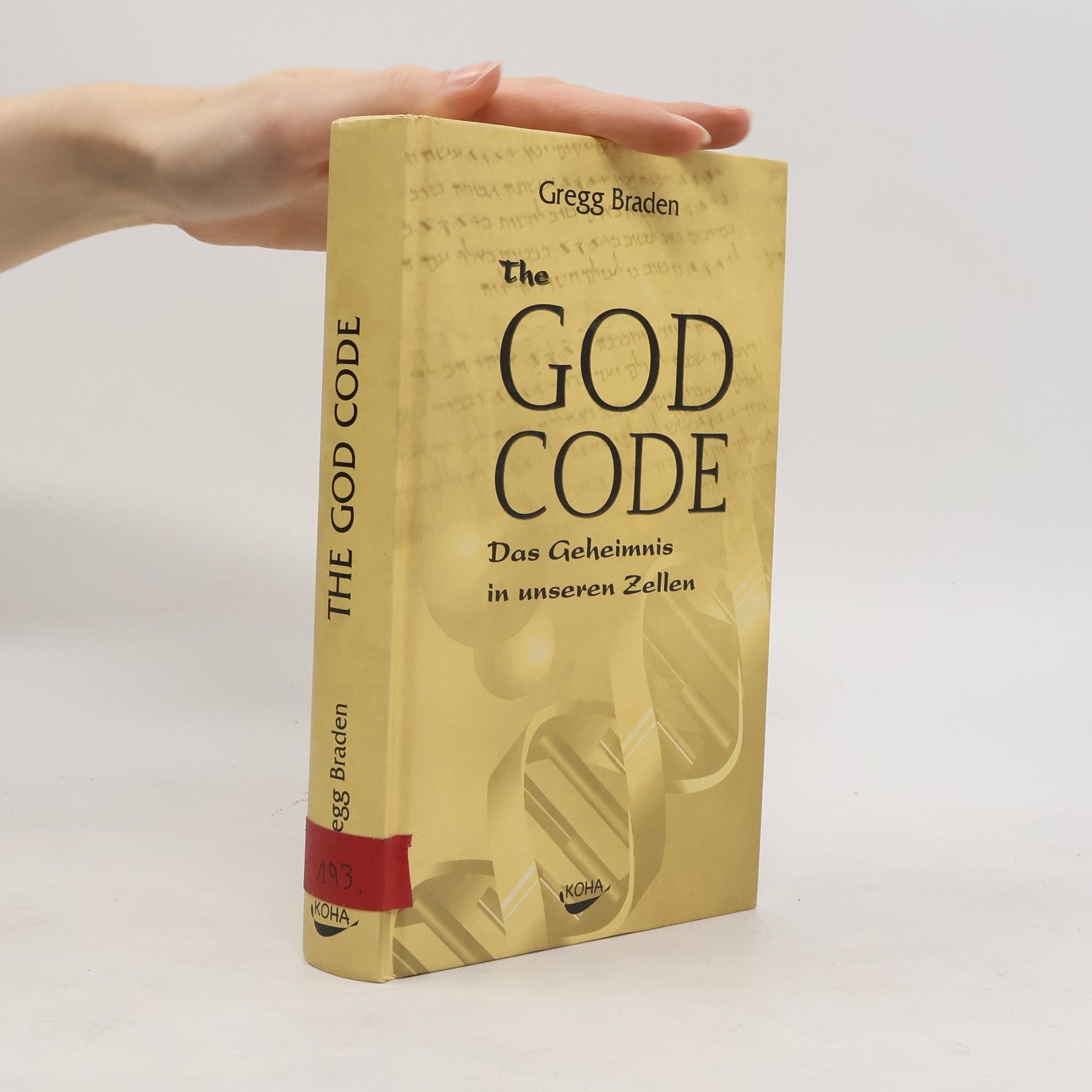 Gregg Braden The God code