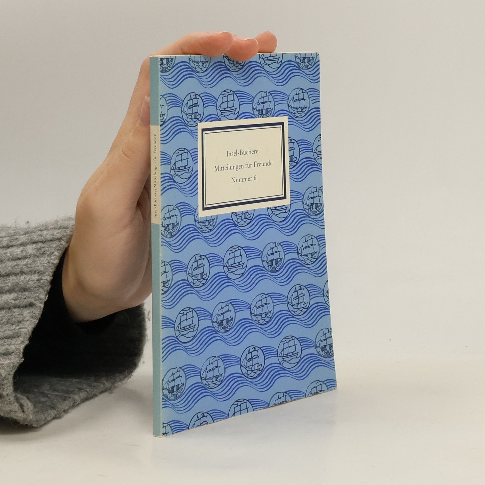 Collectif d'auteurs Insel-Bücherei. Mitteilungen für Freunde. Nummer 6