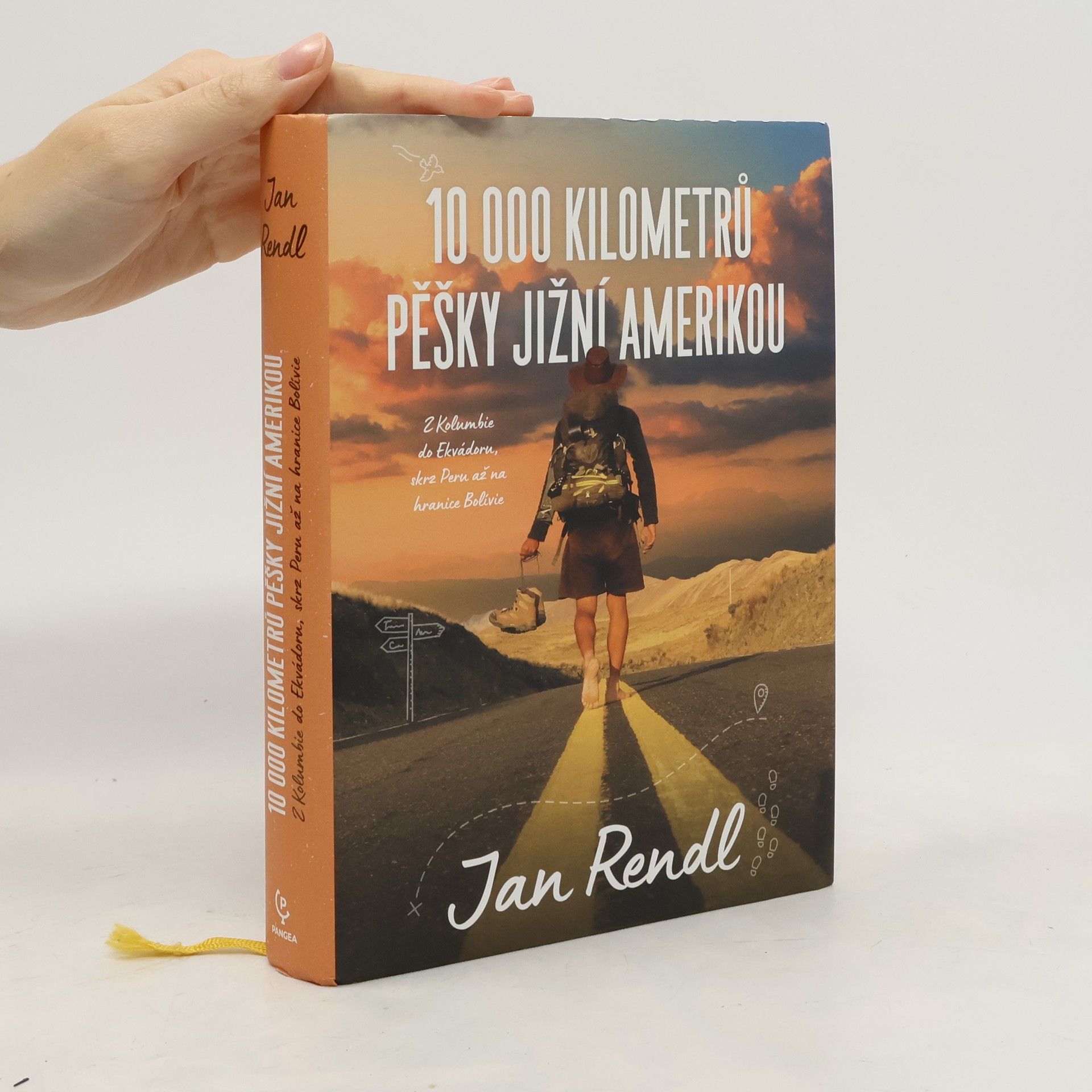 Jan Rendl 10 000 kilometrů pěšky Jižní Amerikou. Z Kolumbie do Ekvádoru, skrz Peru až na hranice Bolívie