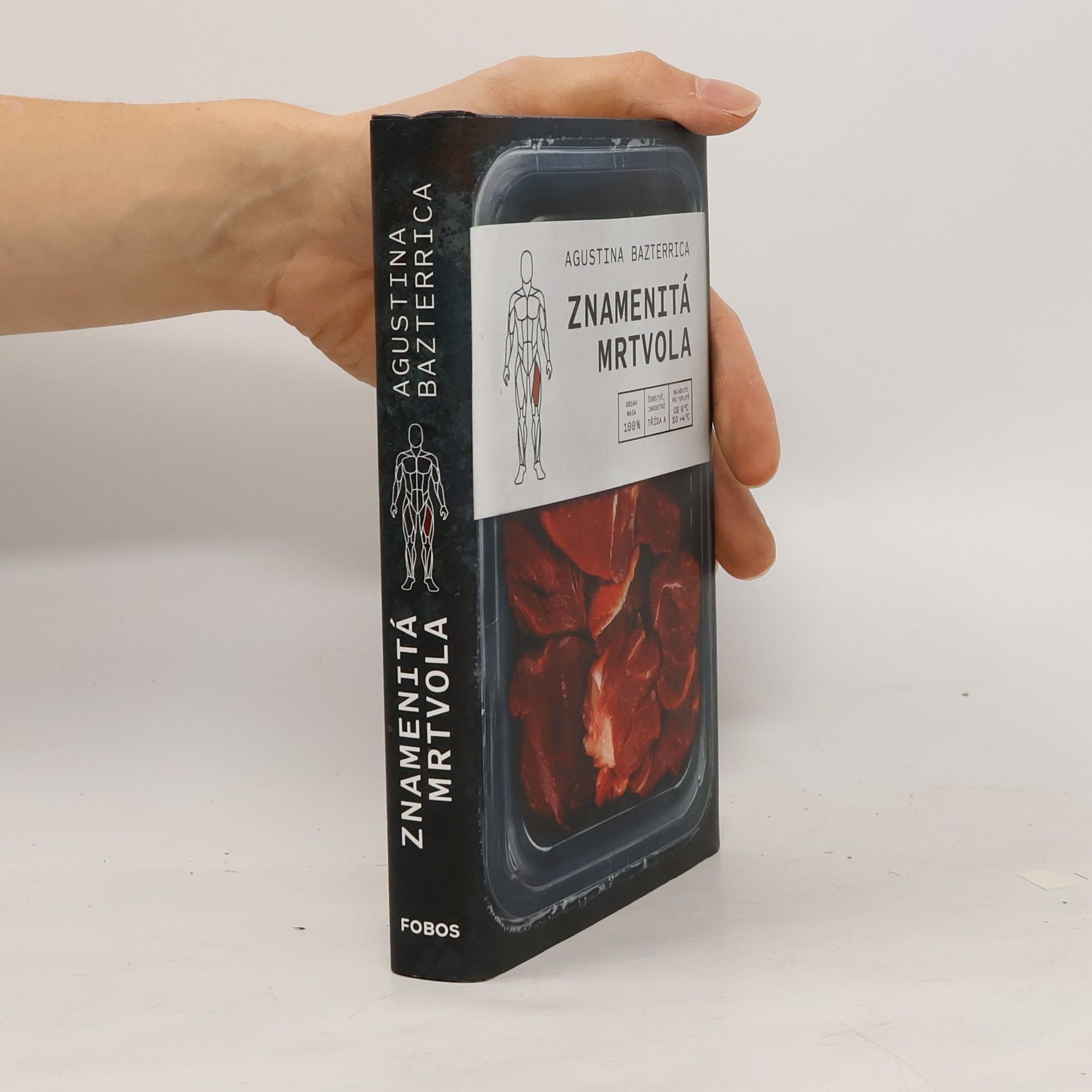 Agustina Bazterrica Znamenitá mrtvola