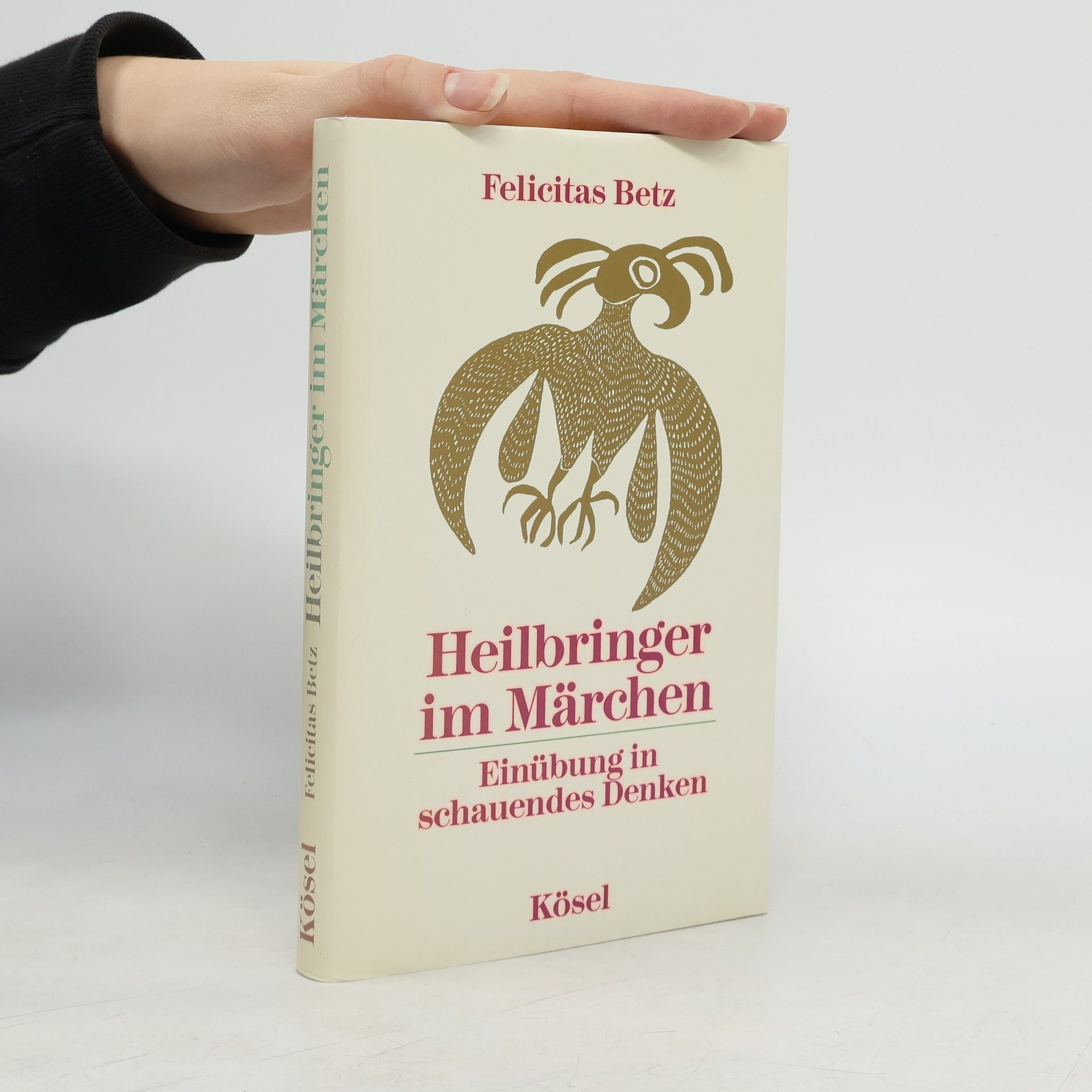 Felicitas Betz Heilbringer im Märchen