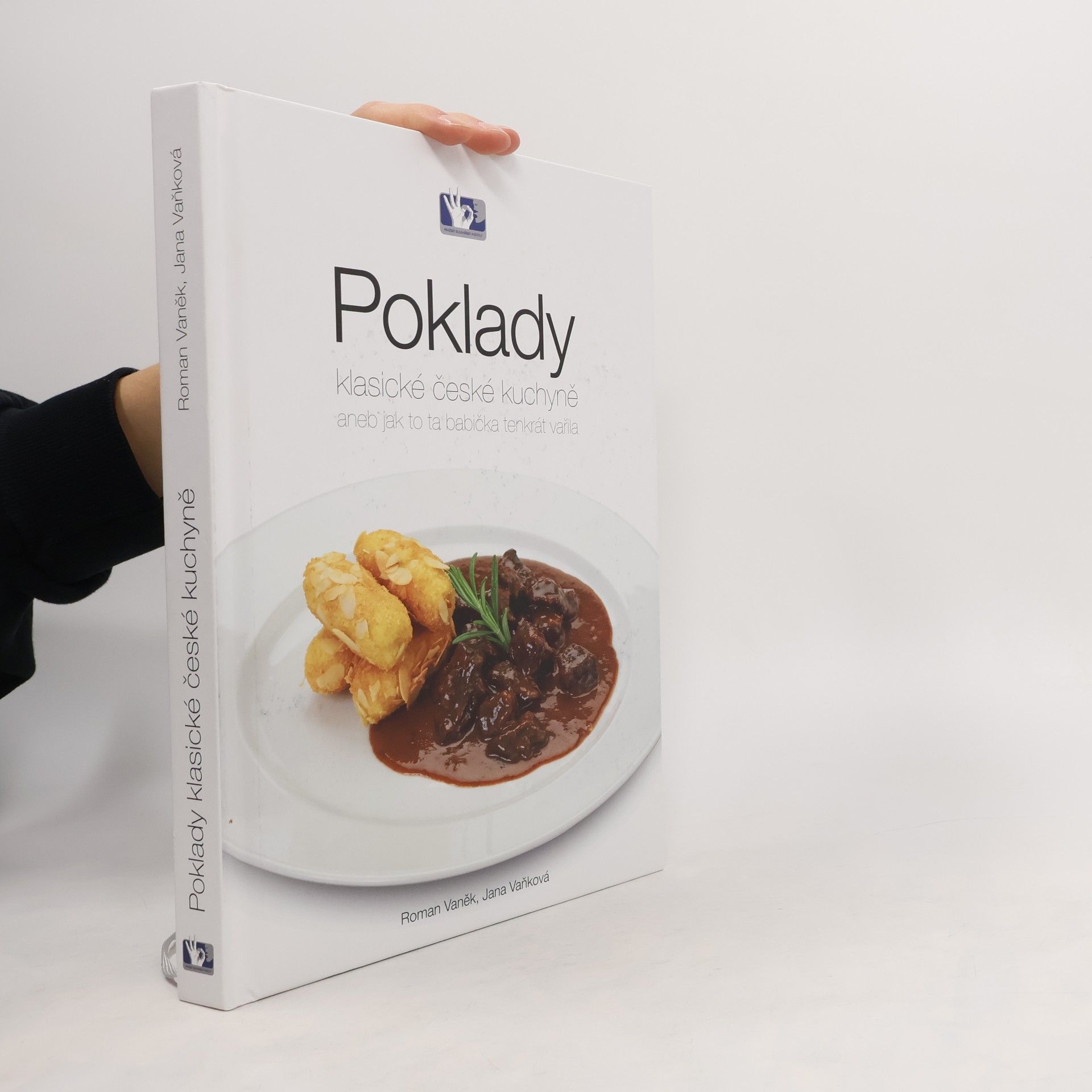 Jana Vaňková Poklady klasické české kuchyně, aneb jak to ta babička tenkrát vařila