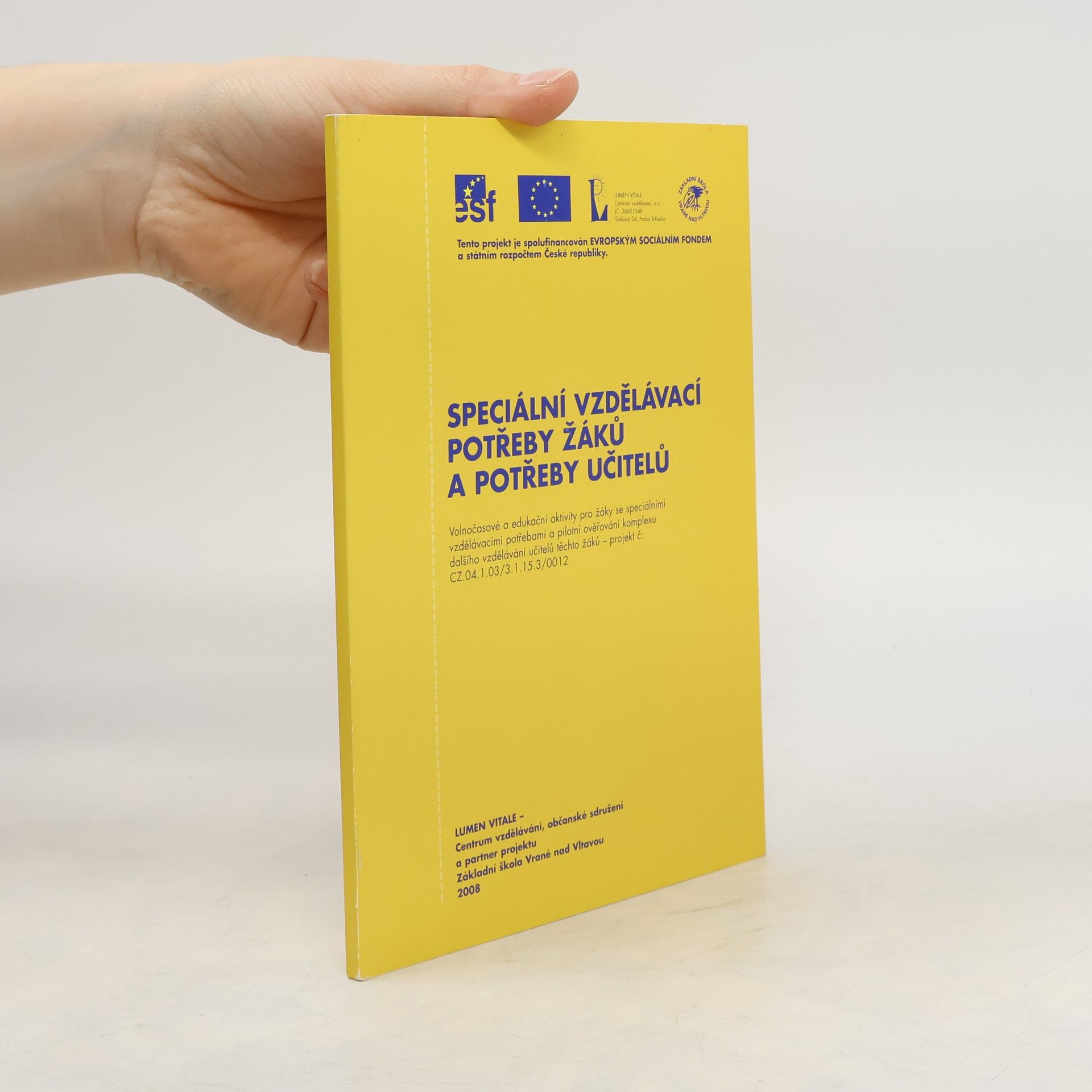 Kolektiv autorů Speciální vzdělávací potřeby žáků a potřeby učitelů