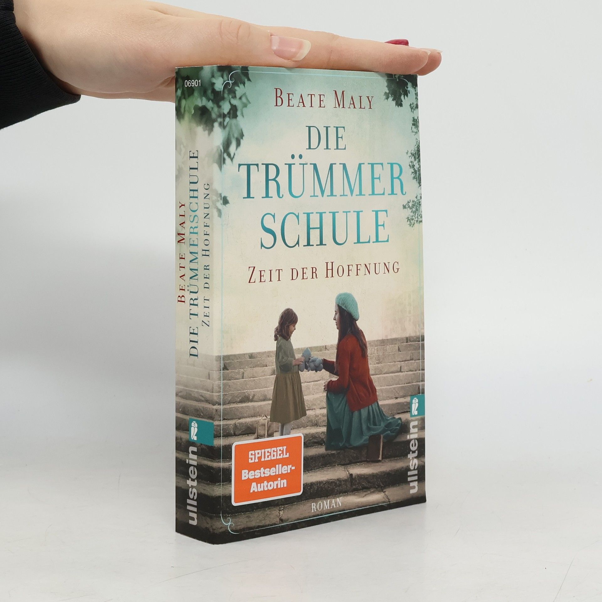 Beate Maly Die Trümmerschule. Zeit der Hoffnung