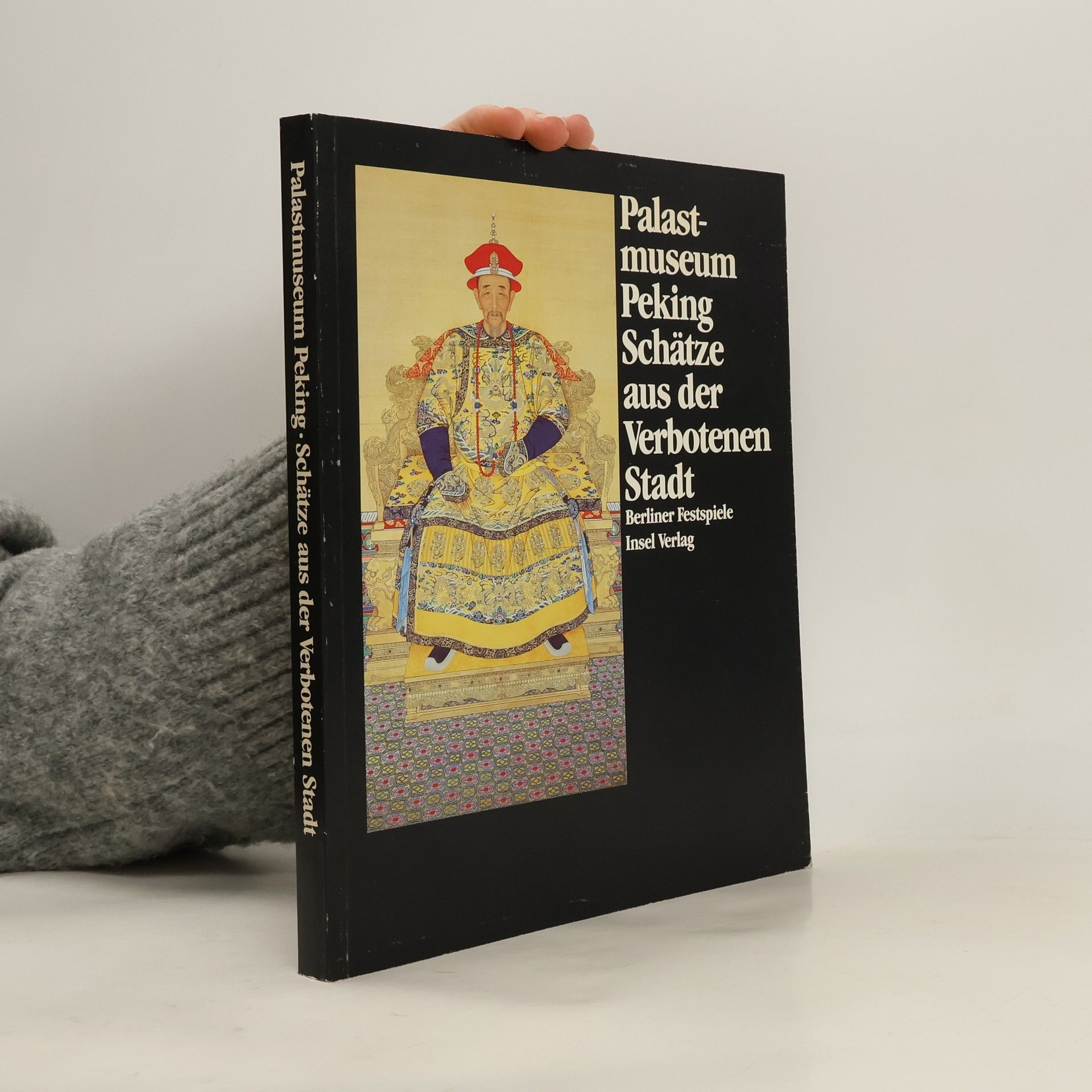 Palastmuseum Peking : Schätze aus der Verbotenen Stadt