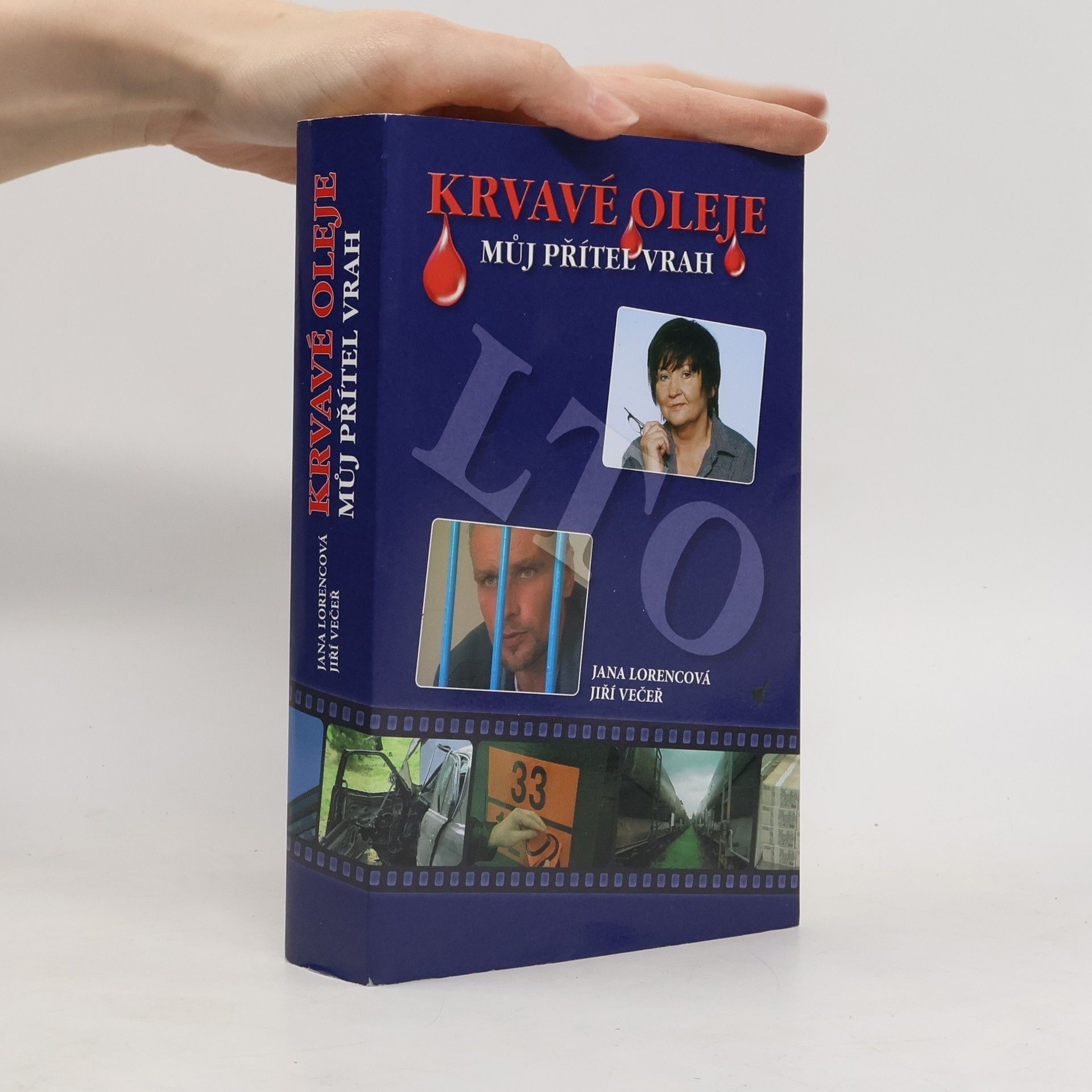 Krvavé oleje : můj přítel vrah