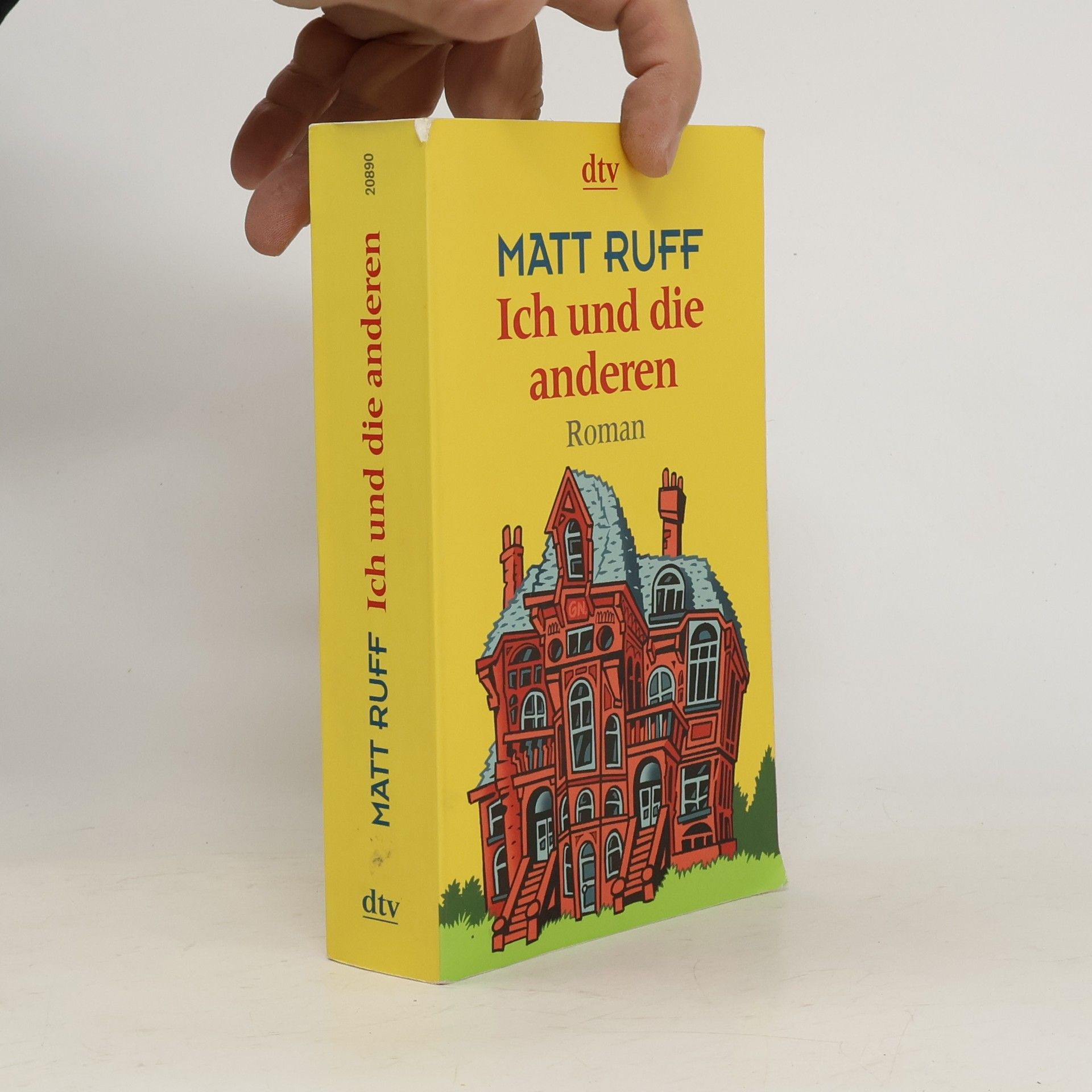 Matt Ruff Ich und die anderen