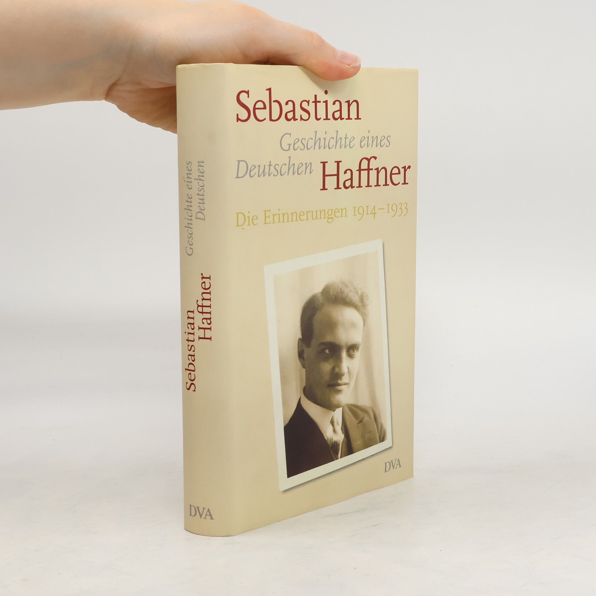 Eva Menasse Geschichte eines Deutschen. Die Erinnerungen 1914-1933
