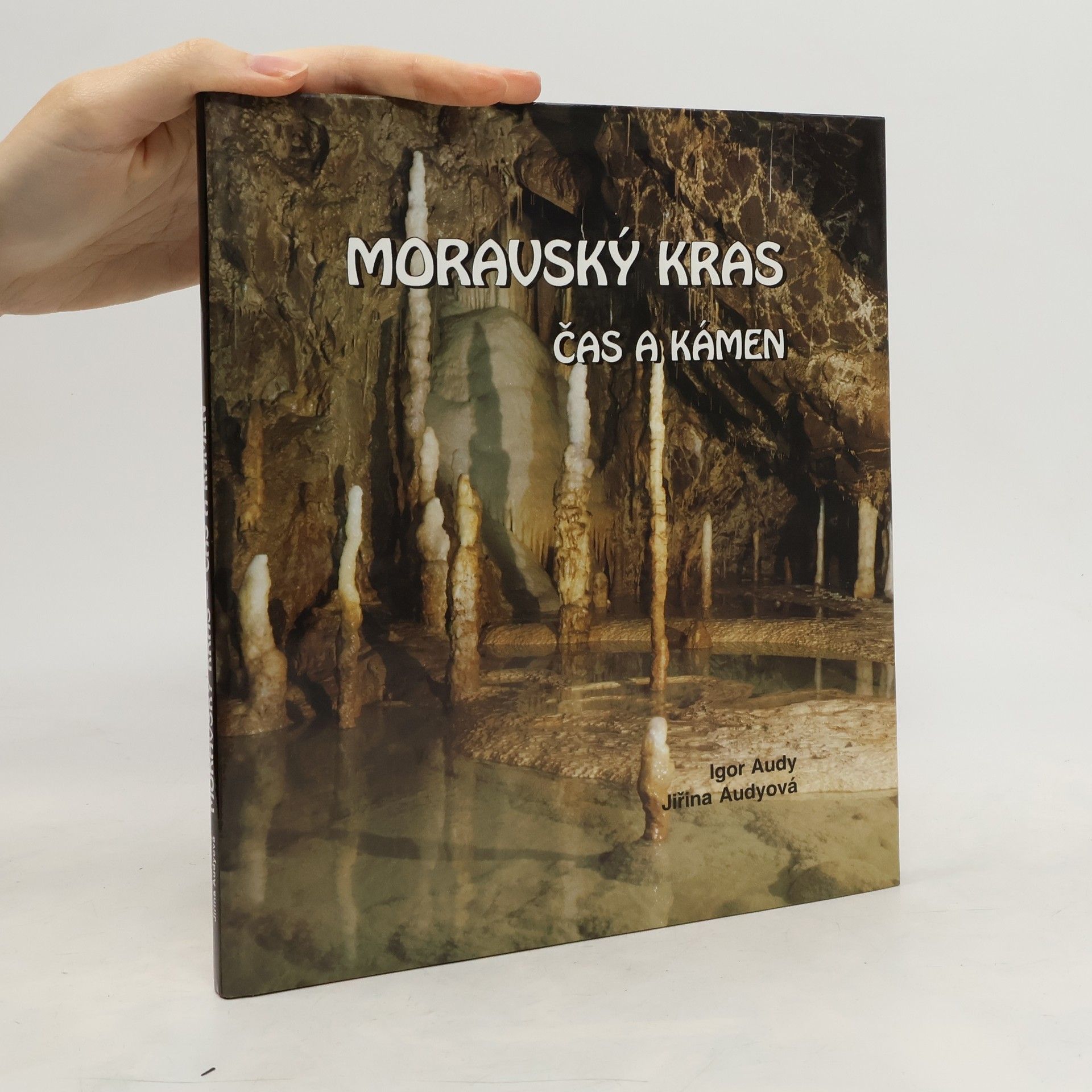 Moravský kras. Čas a kámen