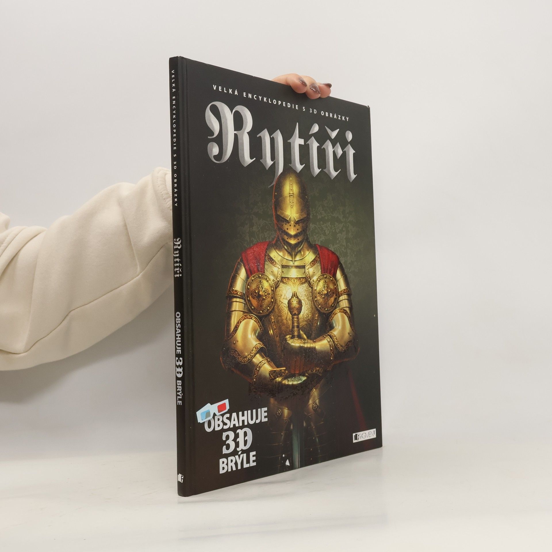 Barnabás Kész Rytíři : velká encyklopedie s 3D obrázky