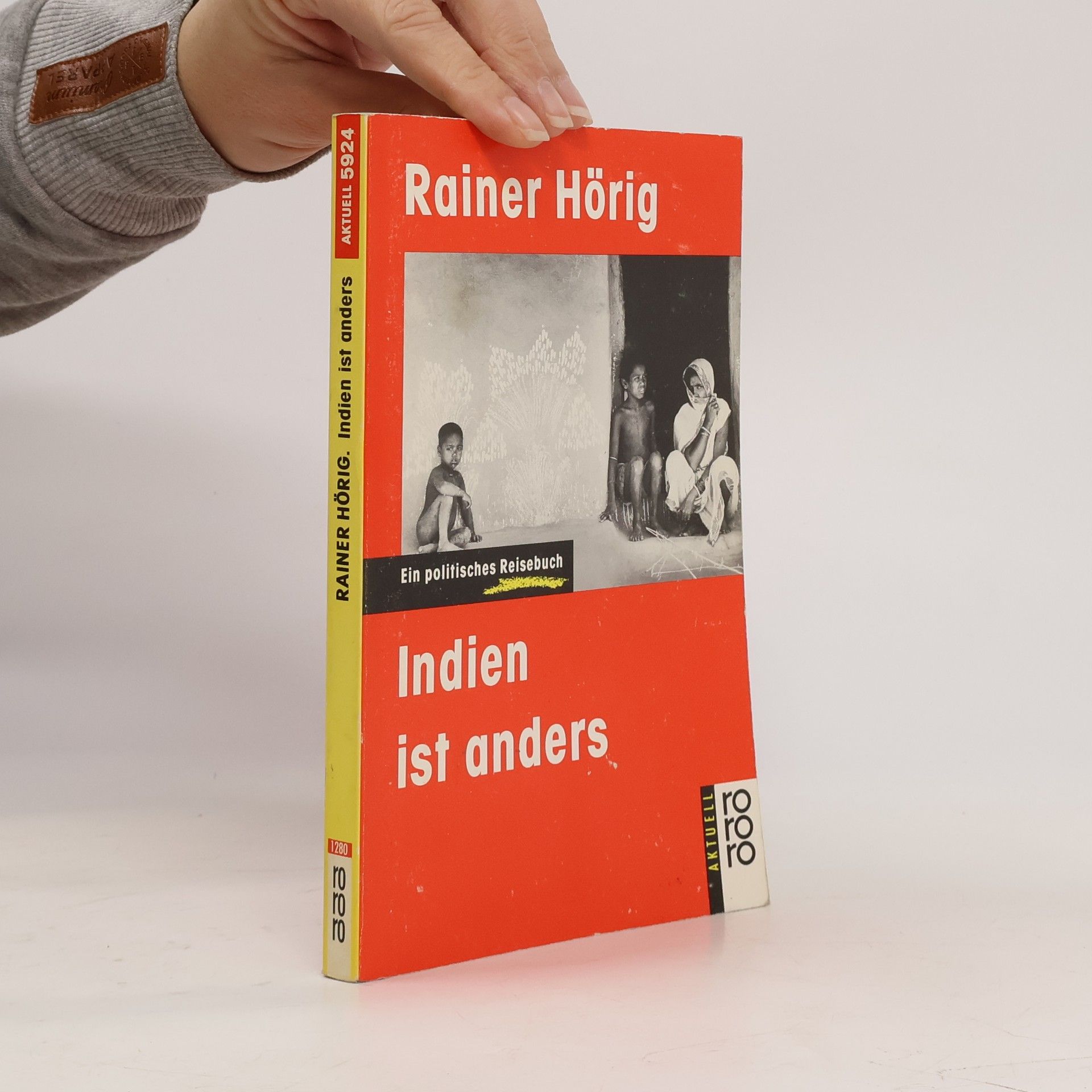 Rainer Hörig Indien ist anders