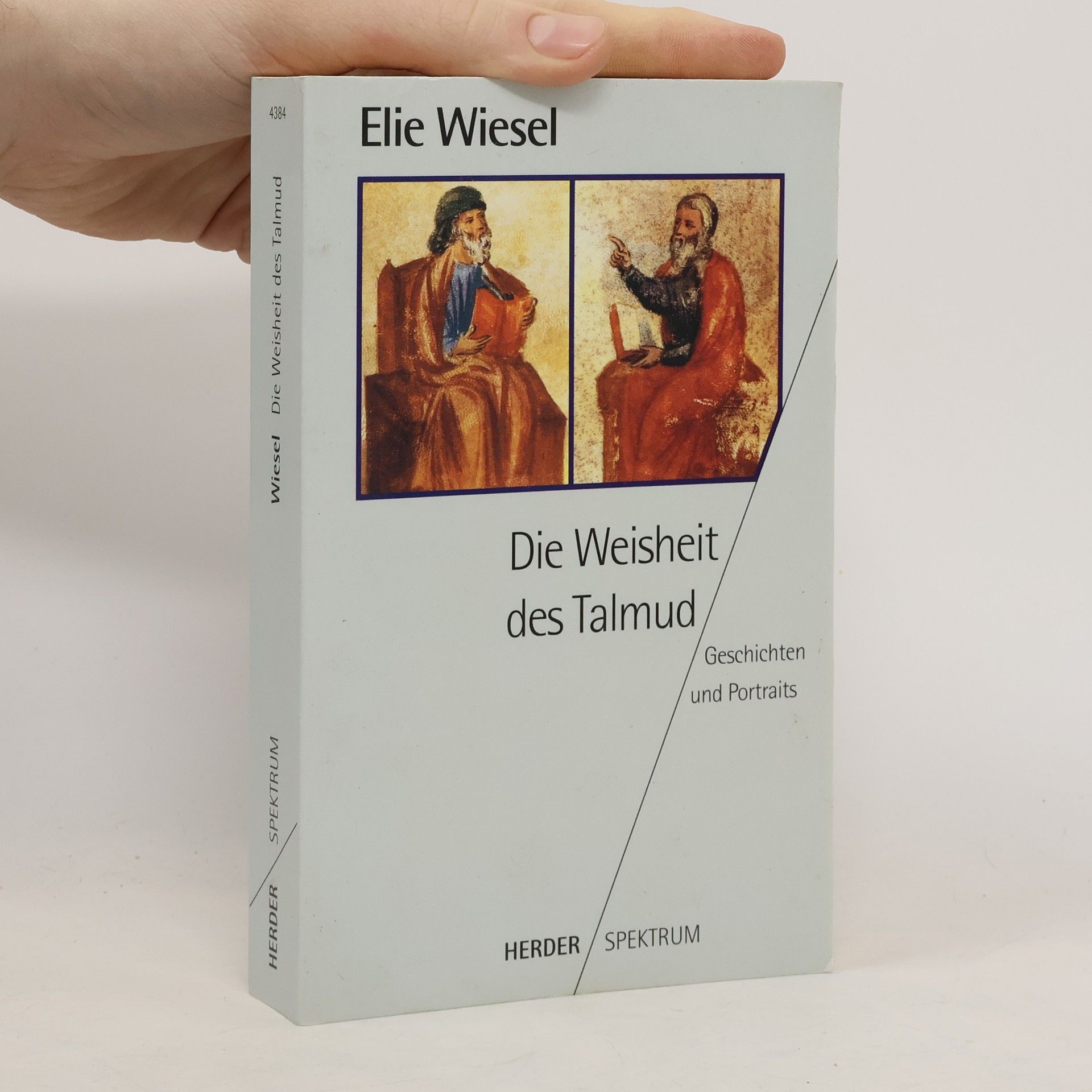 Elie Wiesel Die Weisheit des Talmud