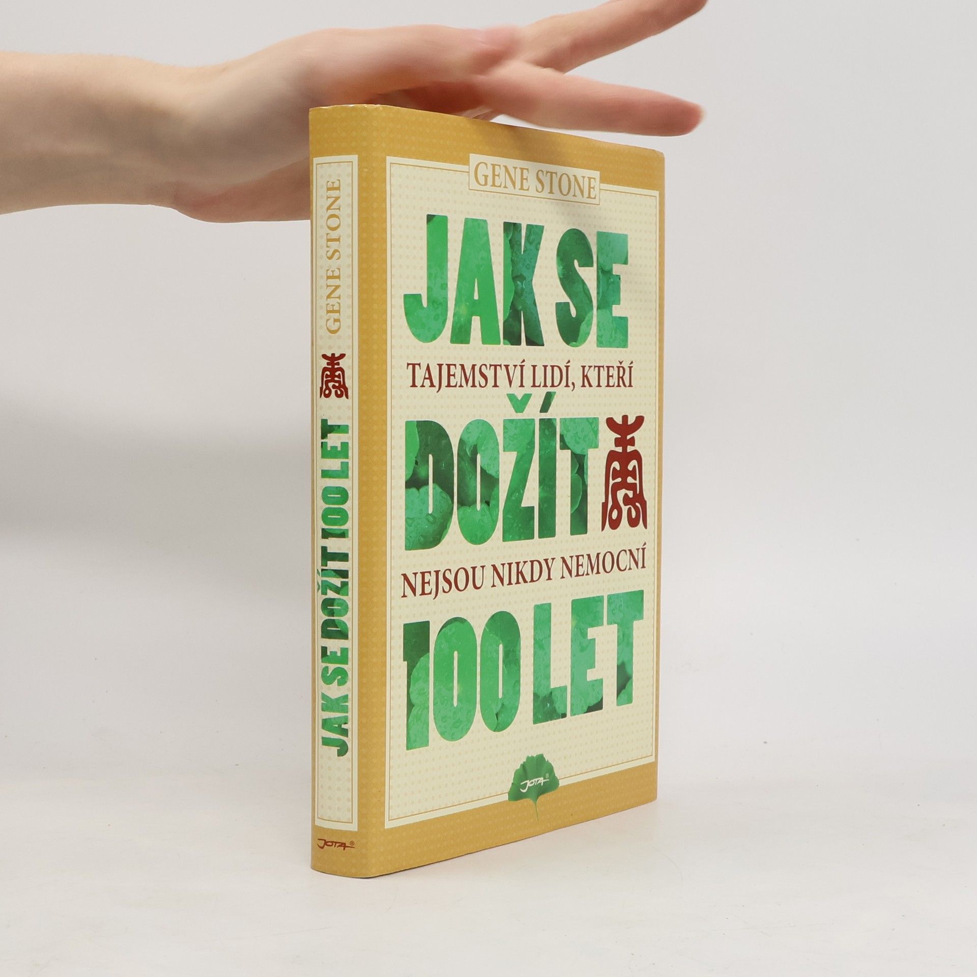 Gene Stone Jak se dožít 100 let