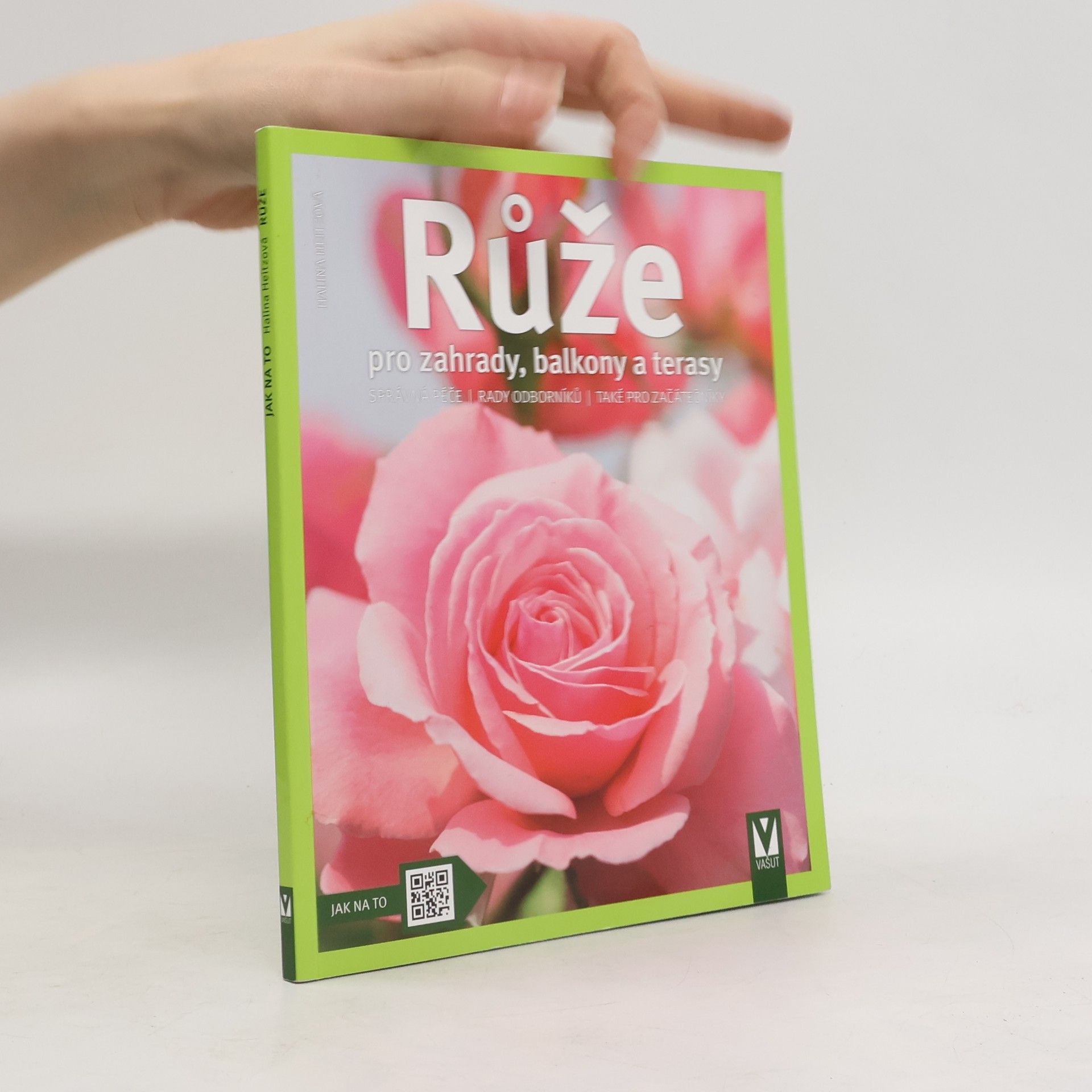 Halina Heitz Růže pro zahrady, balkony a terasy