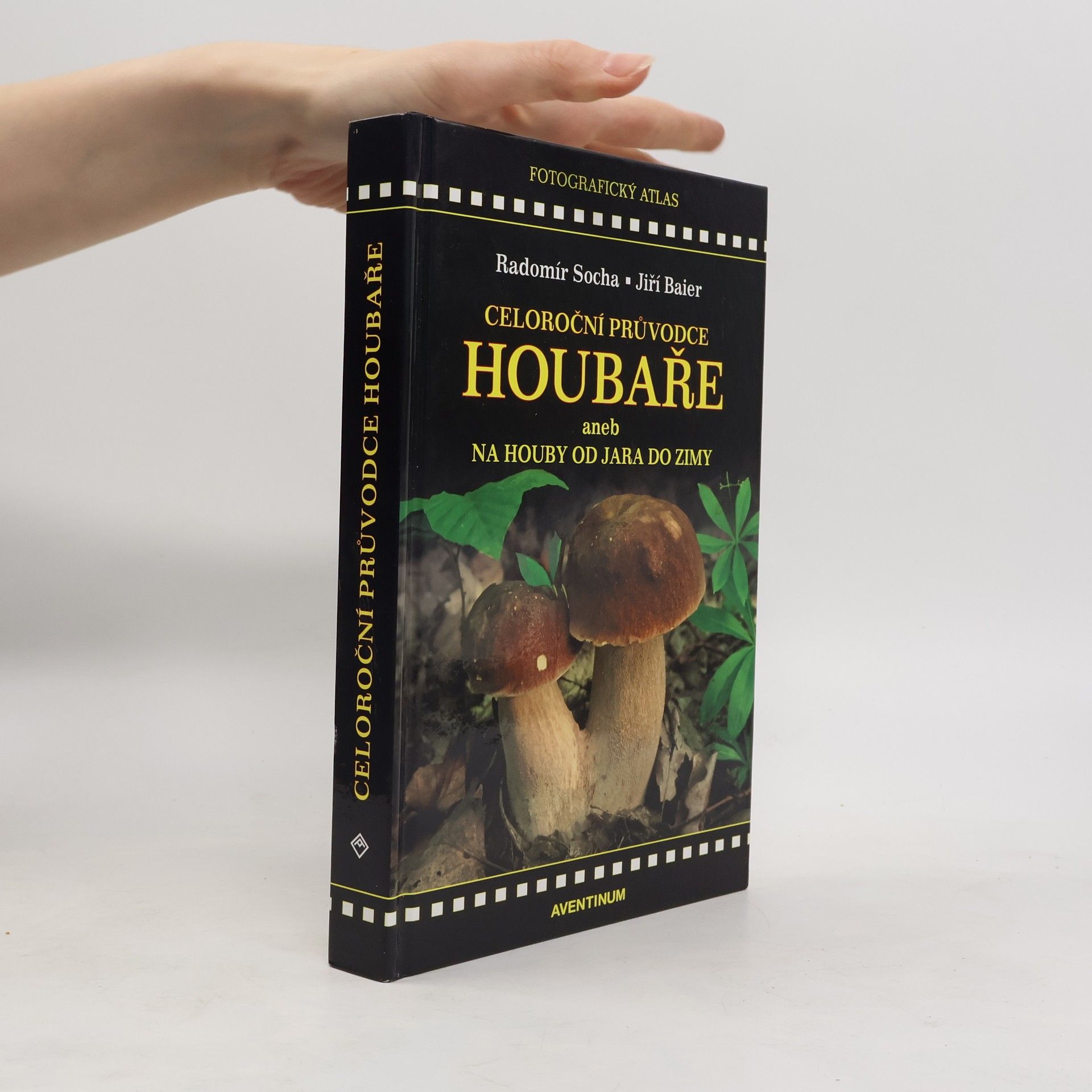 Radomír Socha Celoroční průvodce houbaře