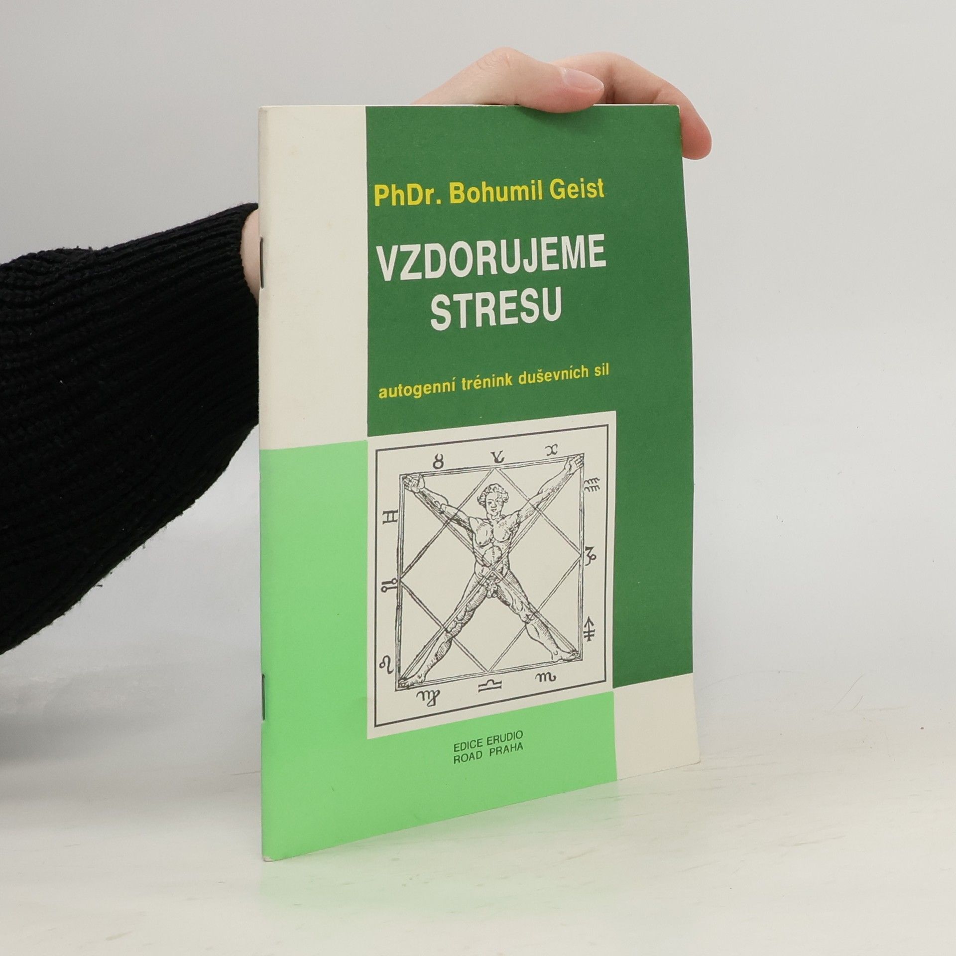 Bohumil Geist Vzdorujeme stresu