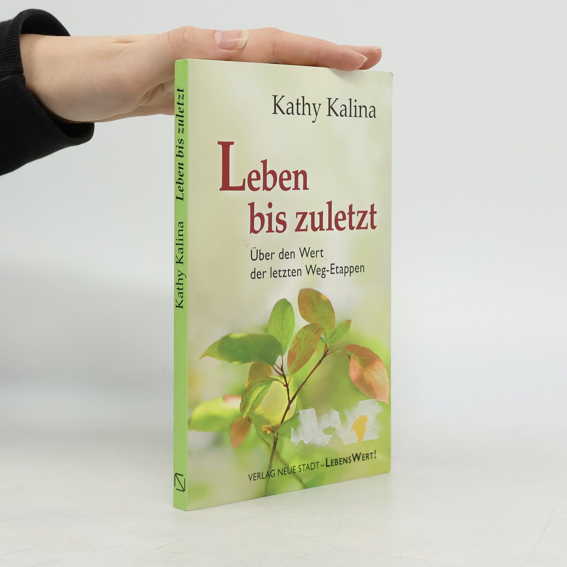 Kathy Kalina Leben bis zuletzt und für immer