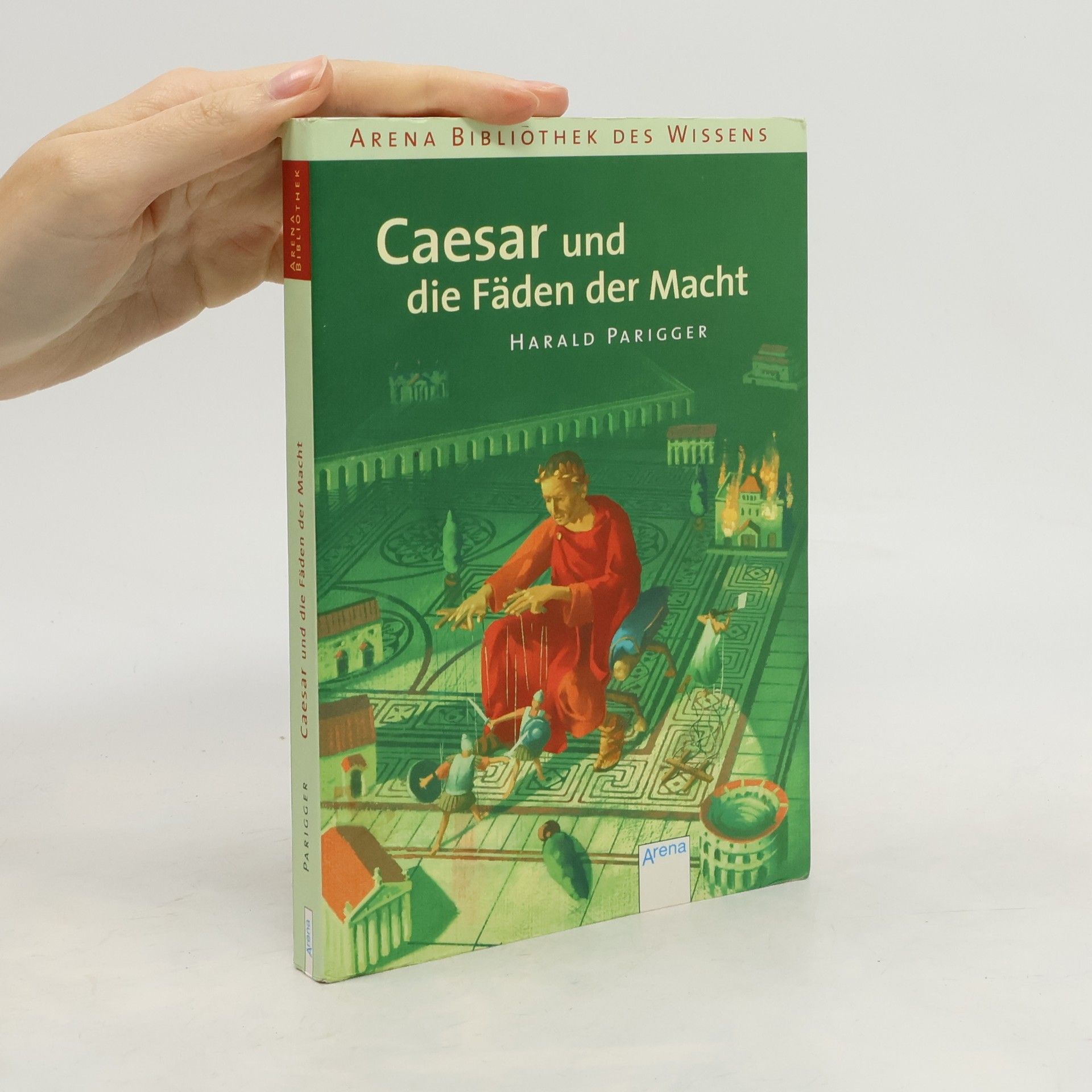 Harald Parigger Caesar und die Fäden der Macht