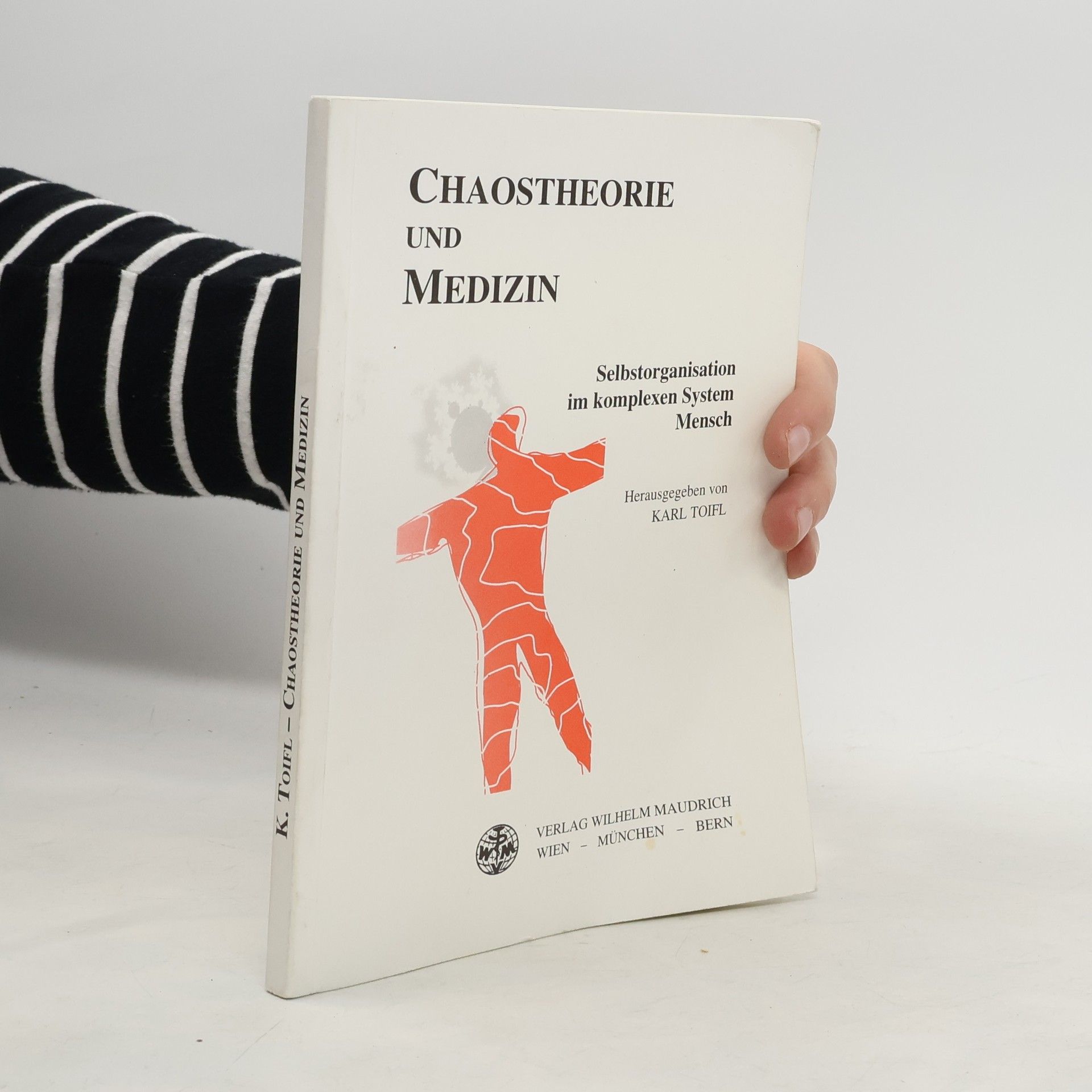 Karl Toifl Chaostheorie und Medizin