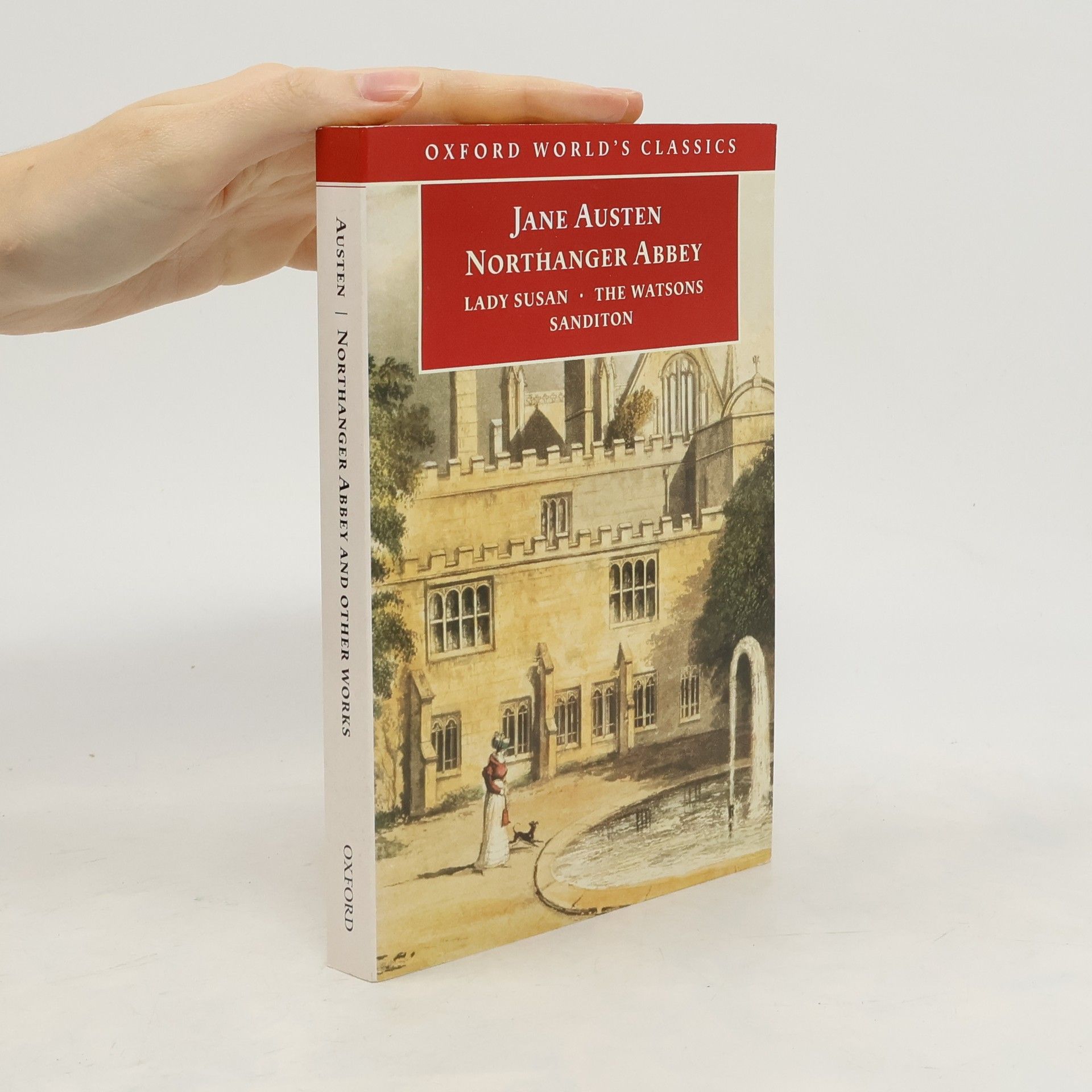 Jane Austen Northanger Abbey ; Lady Susan ; The Watsons ; Sanditon