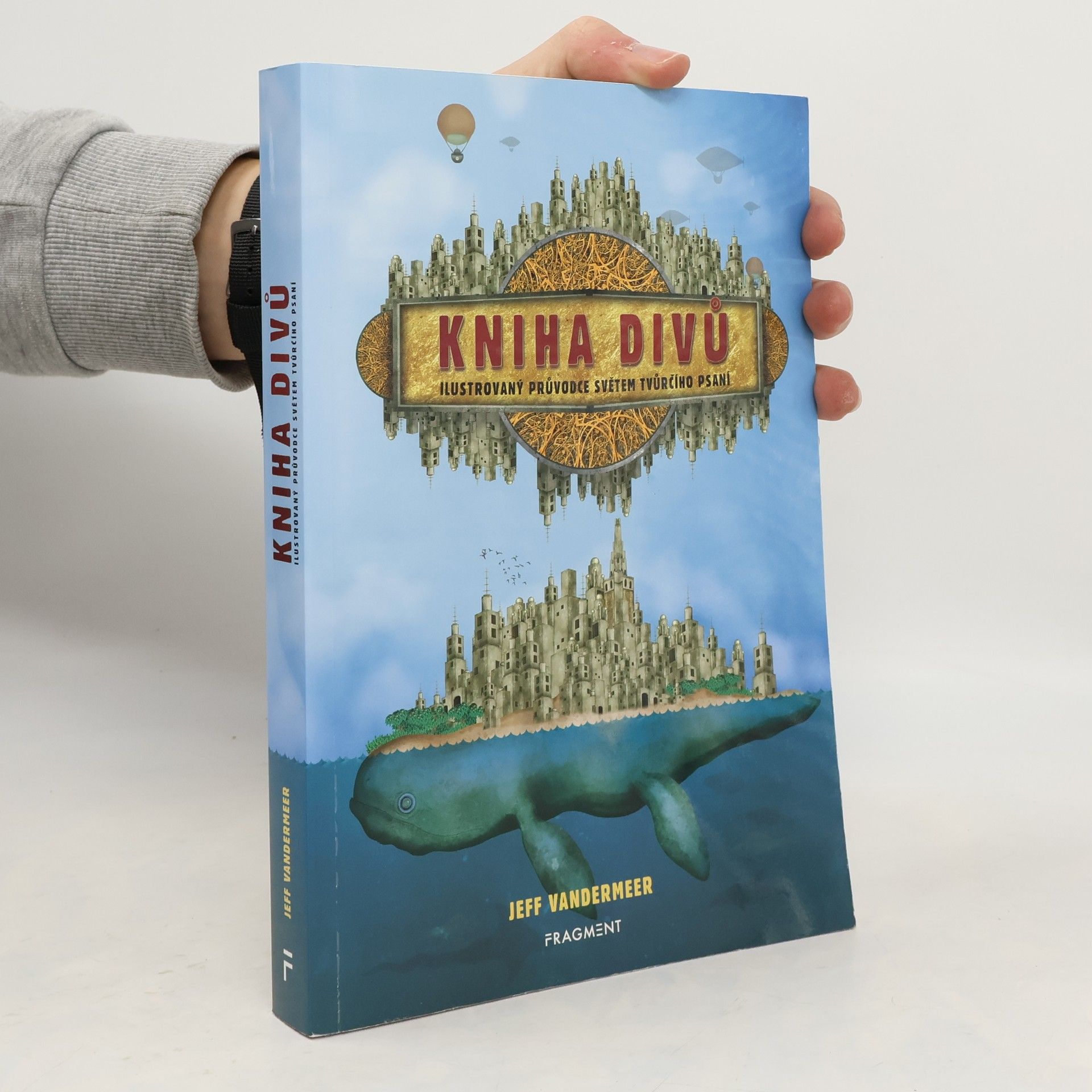 Jeff VanderMeer Kniha divů : ilustrovaný průvodce psaním imaginativní prózy