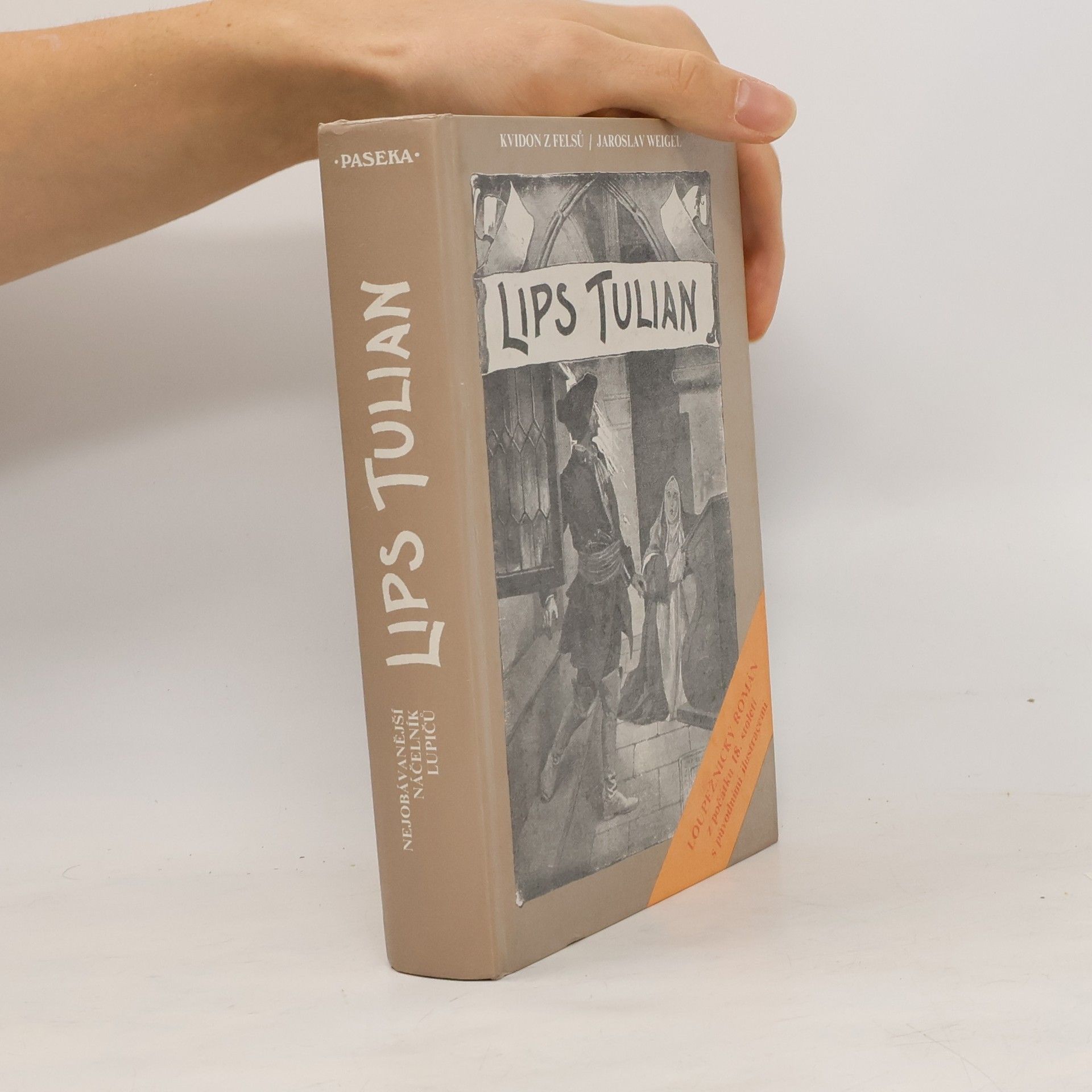 Lips Tulian. Nejobávanější náčelník lupičů