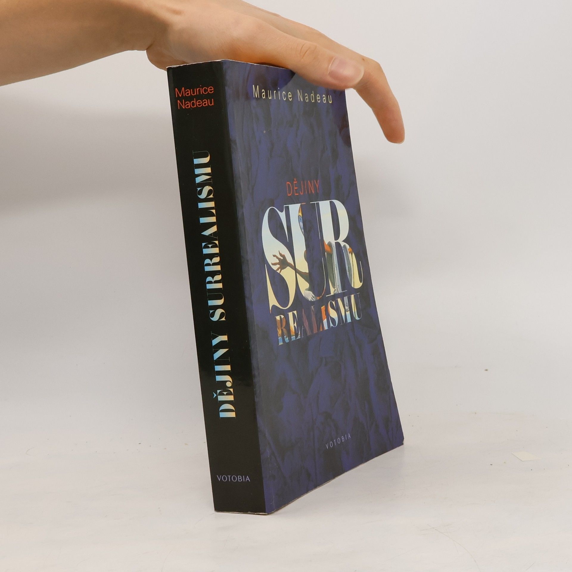 Maurice Nadeau Dějiny surrealismu a surrealistické dokumenty