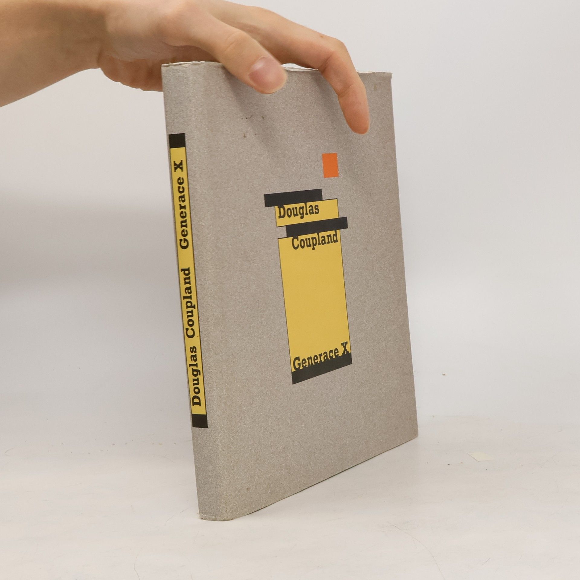 Douglas Coupland Generace X: Vyprávění pro akcelerovanou kulturu