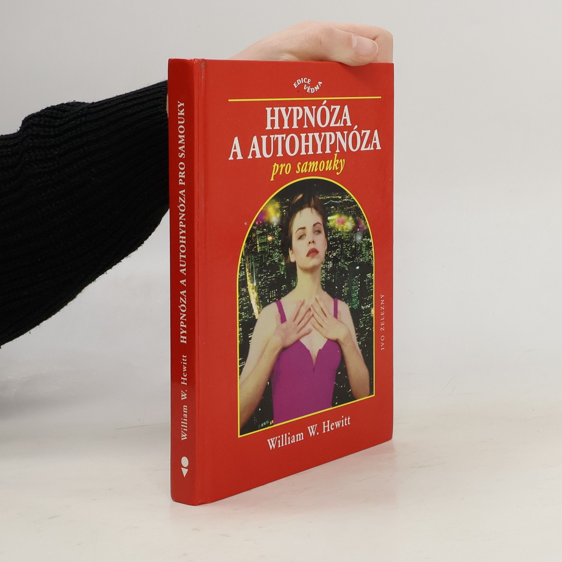 William W. Hewitt Hypnóza a autohypnóza pro samouky