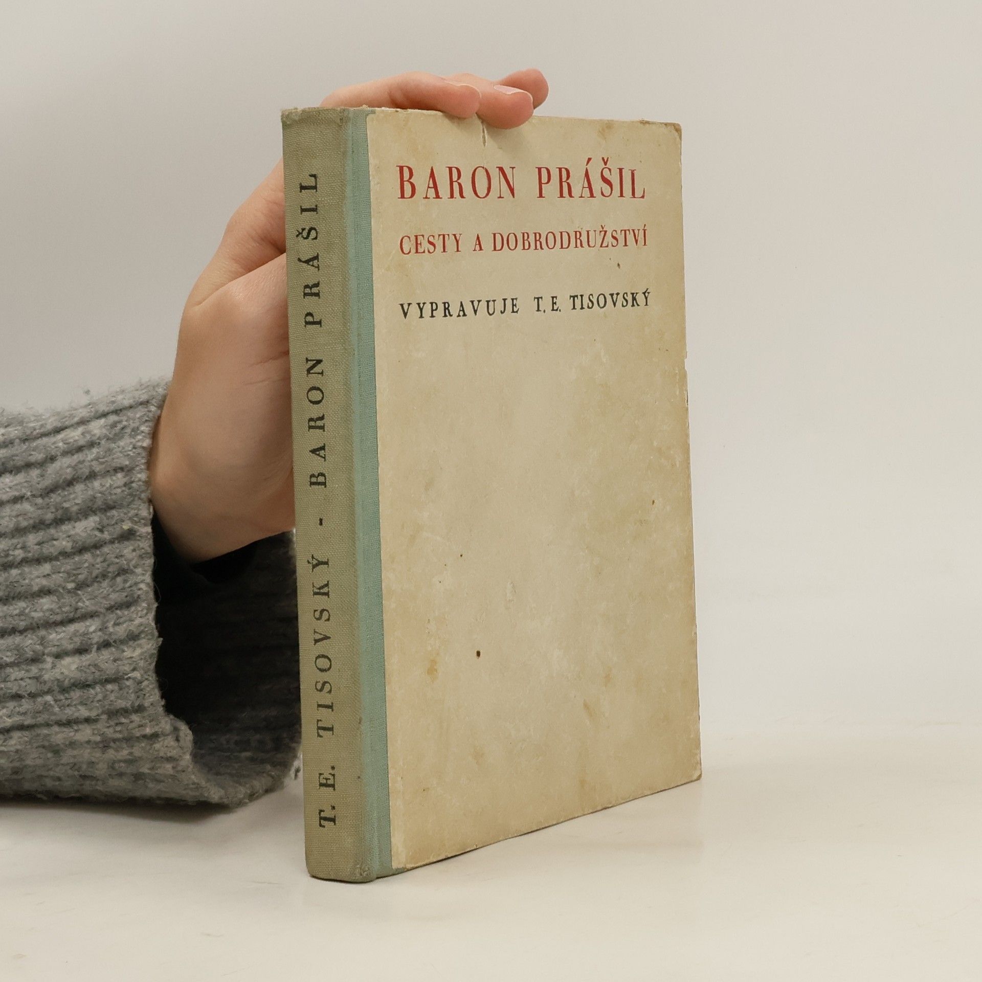 Tobiáš Eliáš Tisovský Baron Prášil - Cesty a dobrodružství